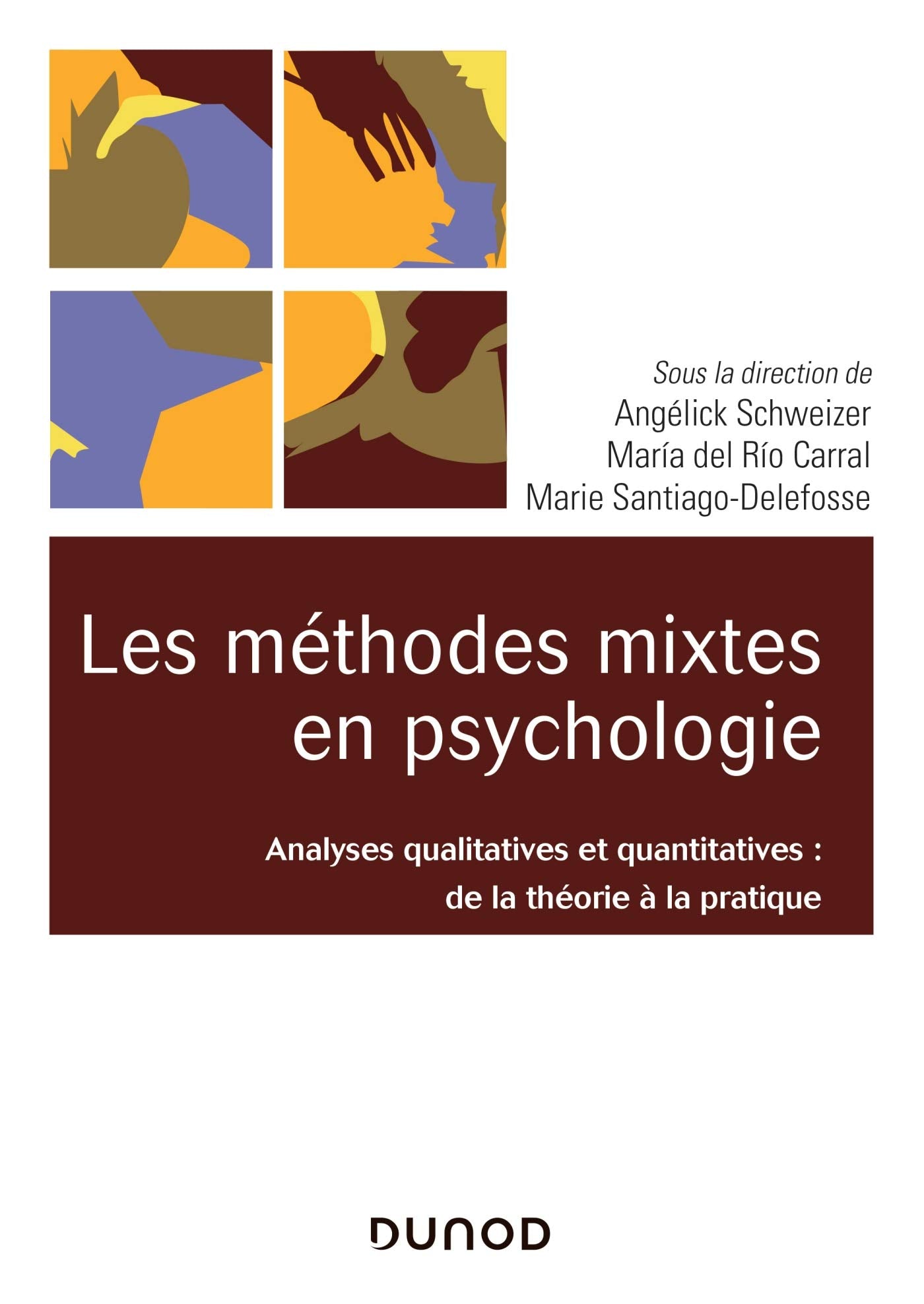 Les méthodes mixtes en psychologie - Analyses qualitatives et quantitatives: De la théorie à la pratique Psychology