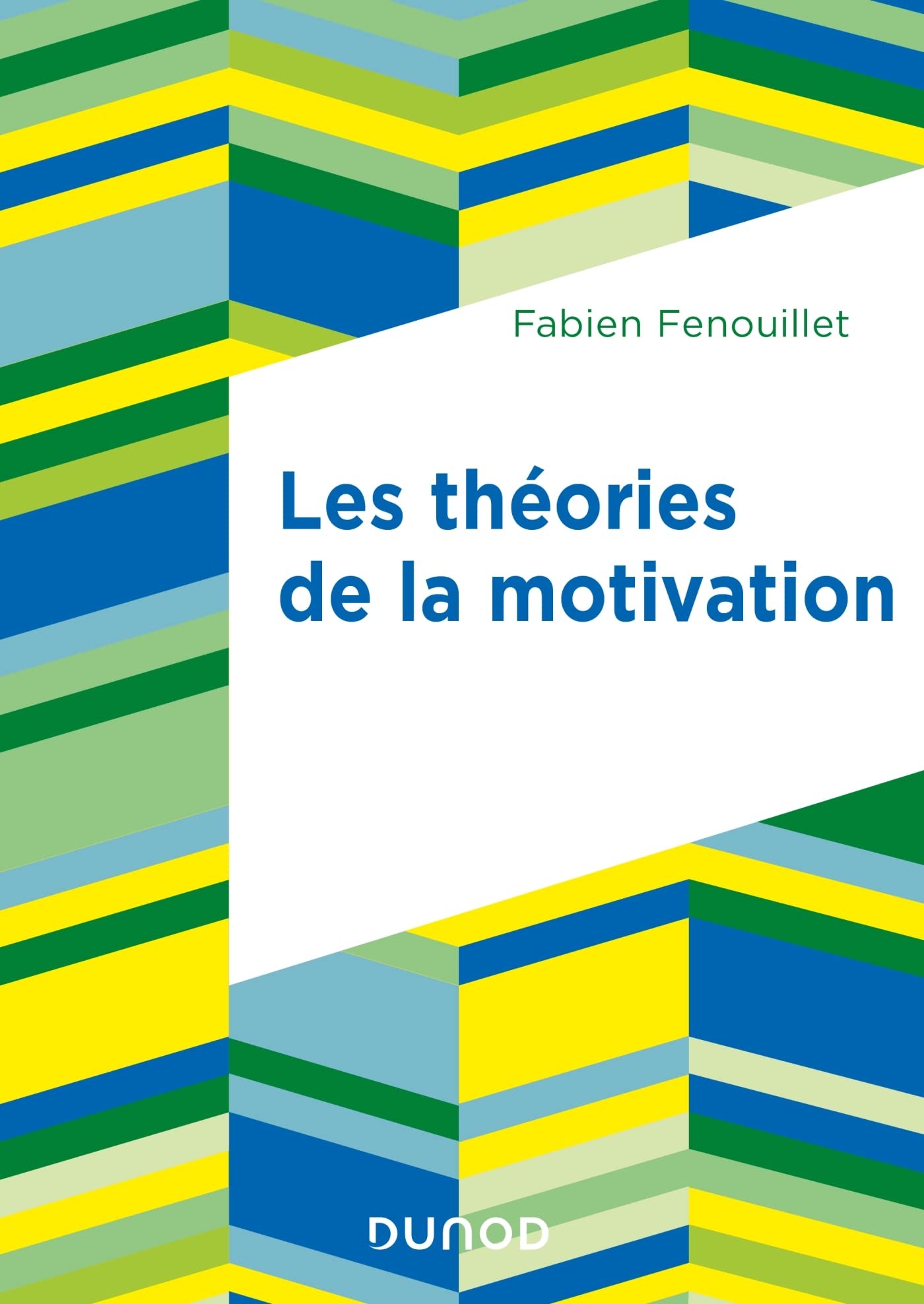 Les théories de la motivation - 2e éd. Psychology