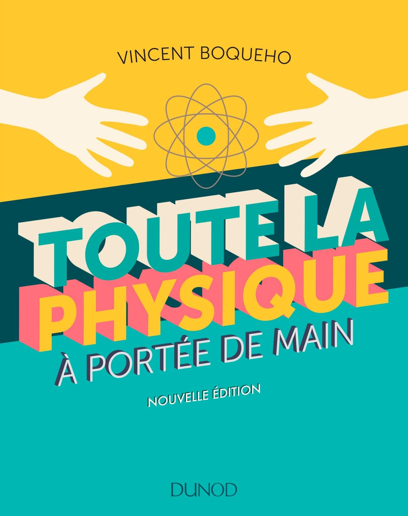 Toute la physique à portée de main - 3e éd. - Nouvelle édition: Nouvelle édition Natural Sciences