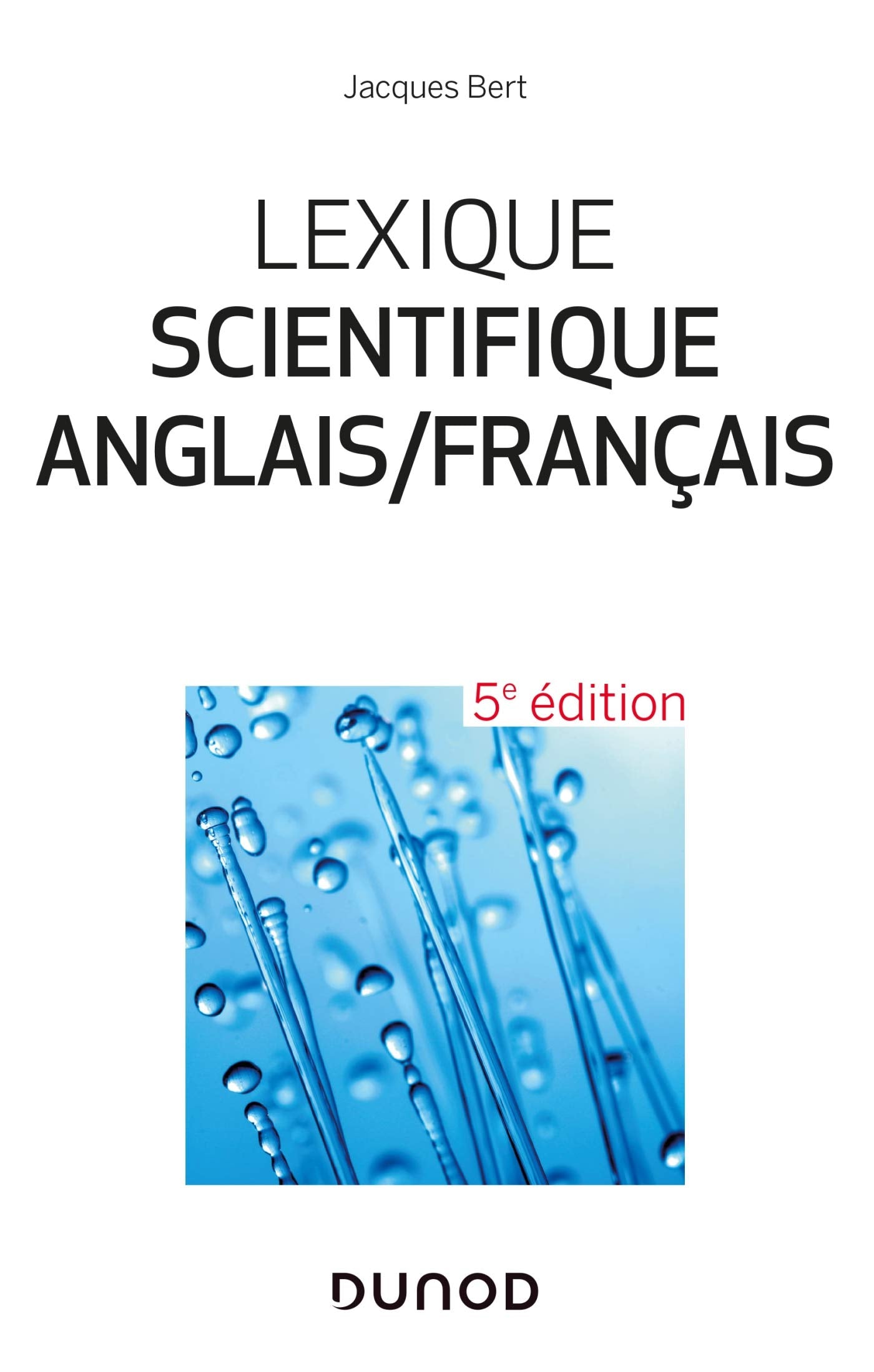 Lexique scientifique anglais/français - 5e éd. - 25 000 entrées: 25 000 entrées Business & Technology