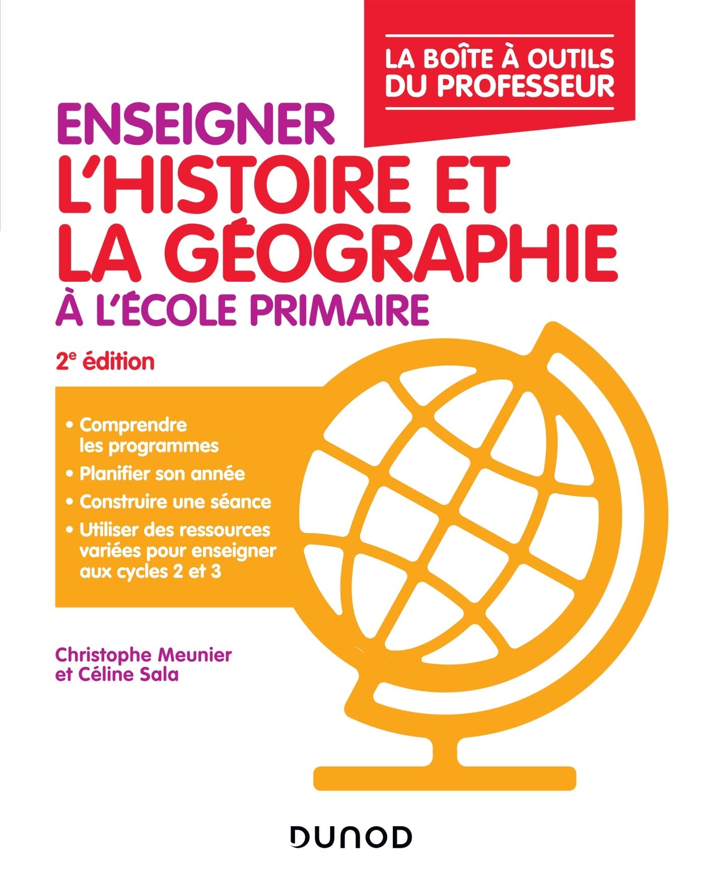 Enseigner l'histoire et la géographie à l'école primaire - La boîte à outils du professeur - 2e éd: La boîte à outils du professeur Books