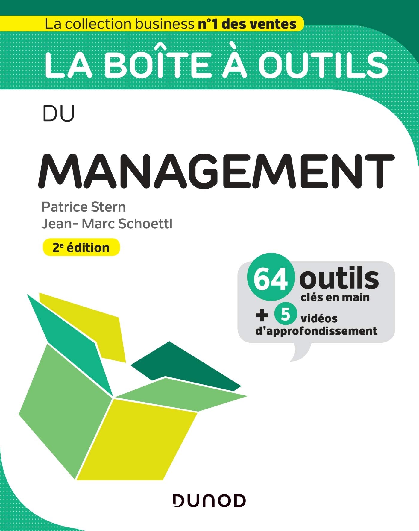 La boîte à outils du Management - 2e éd. - 64 outils et méthodes: 64 outils et méthodes Business, Finance & Career