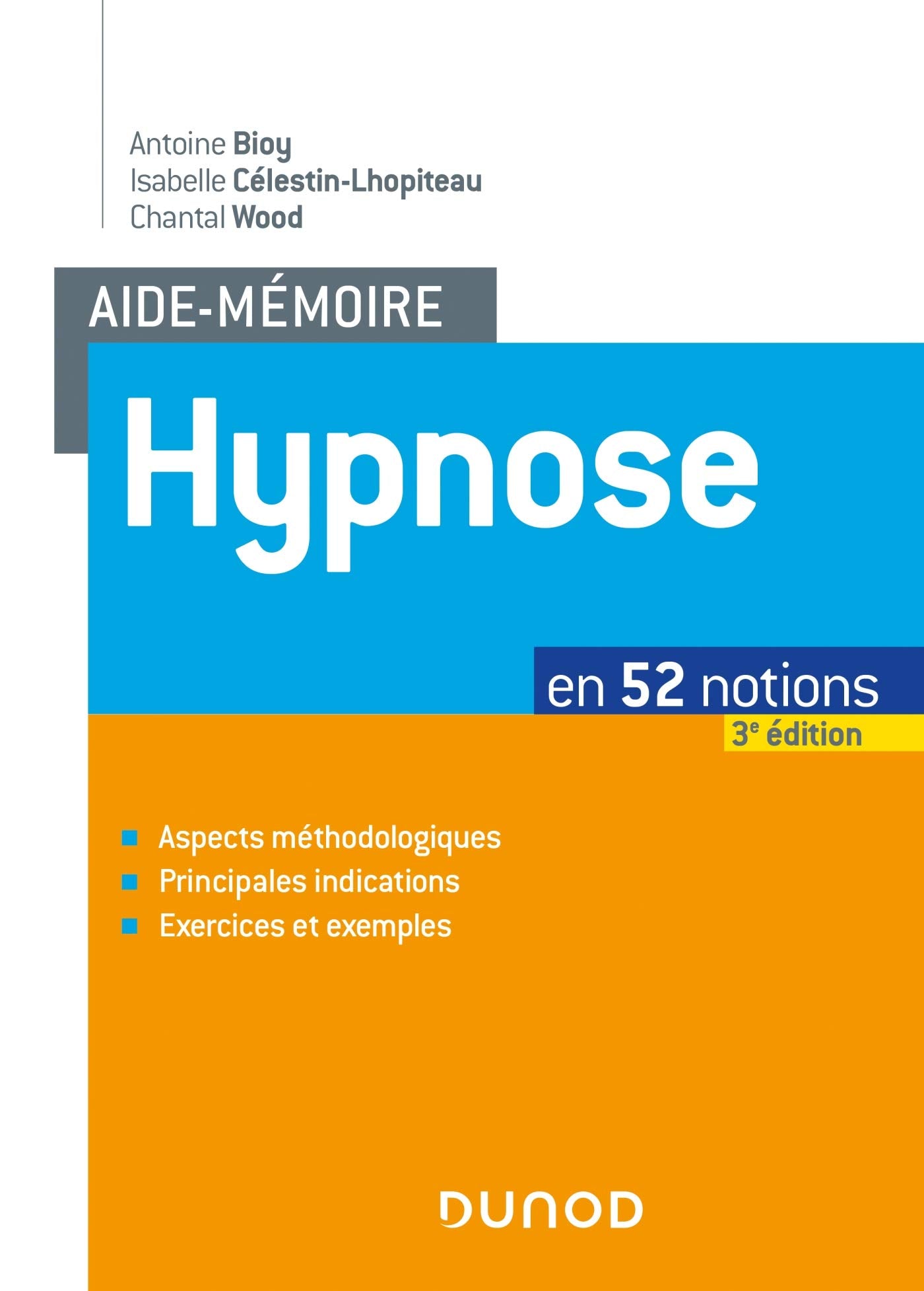 Aide-mémoire - Hypnose - 3e éd. - en 52 notions: en 52 notions Psychology