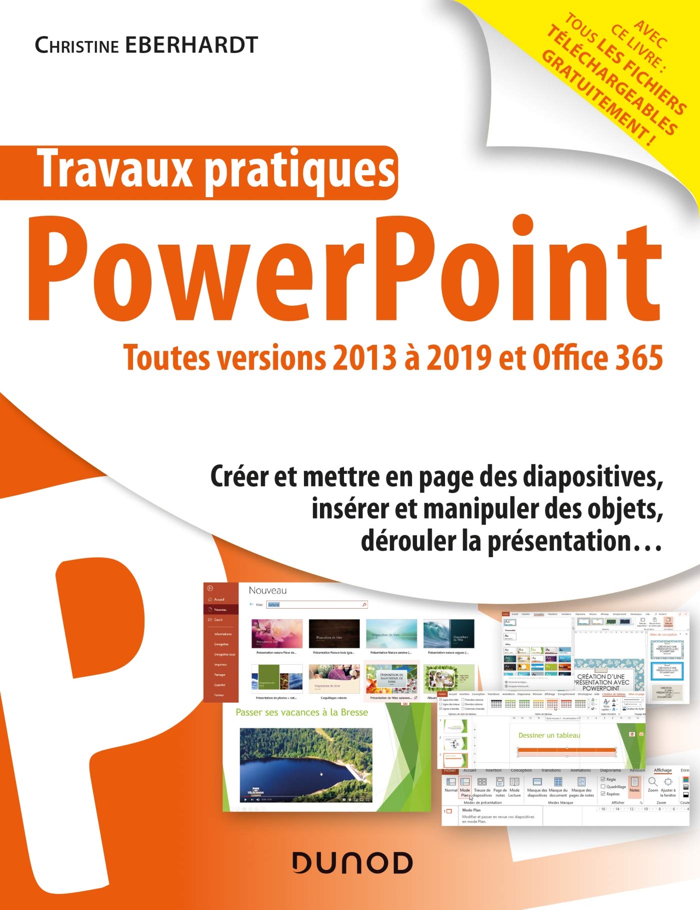 Travaux pratiques - PowerPoint - Toutes versions 2013 à 2019 et Office 365: Toutes versions 2013 à 2019 et Office 365 Computer Science