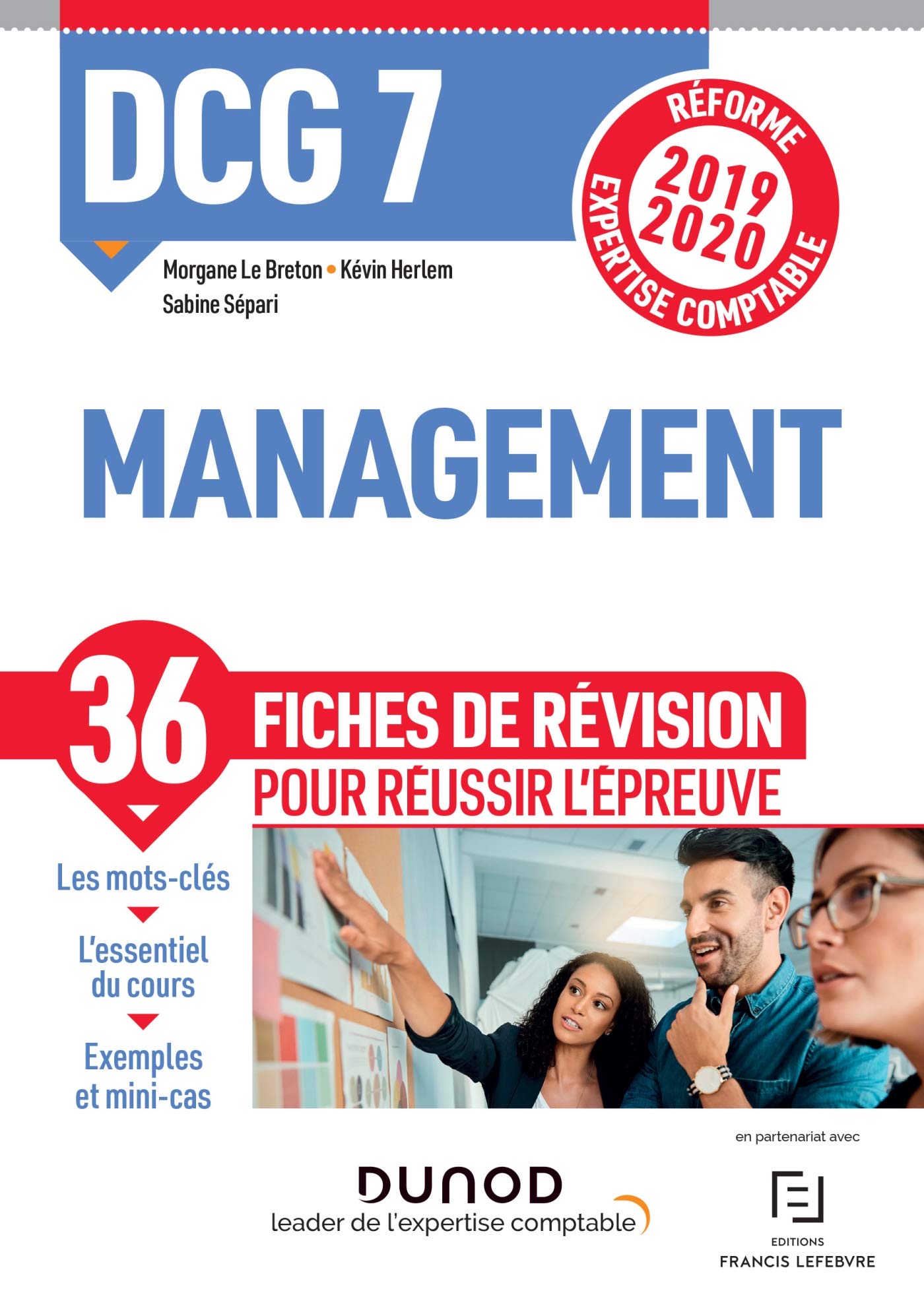 DCG 7 - Management - Fiches de révision - Réforme 2019-2020: Réforme Expertise comptable 2019-2020 (2019-2020) Business, Finance & Career