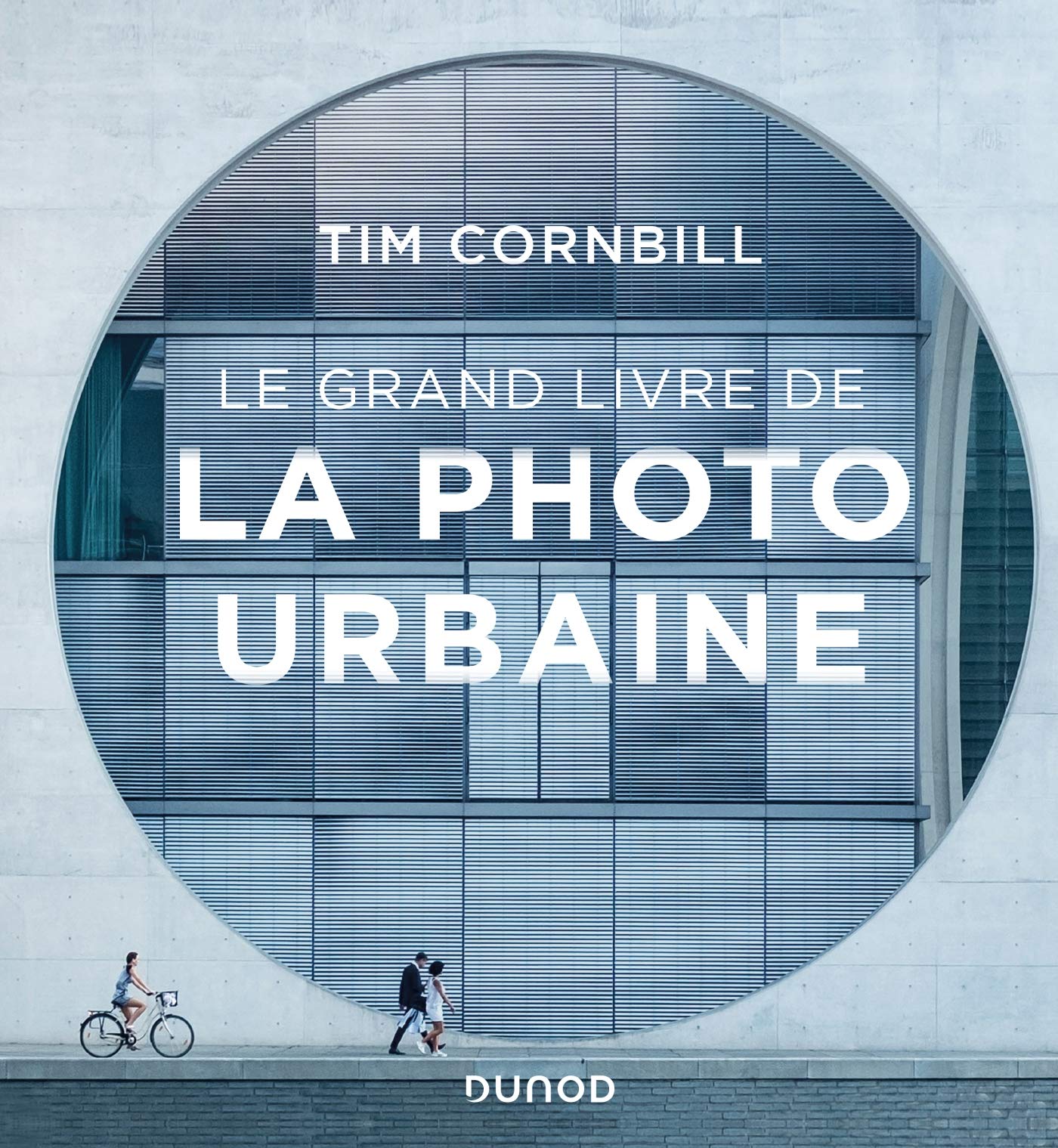 Le grand livre de la photo urbaine Film, Art & Culture