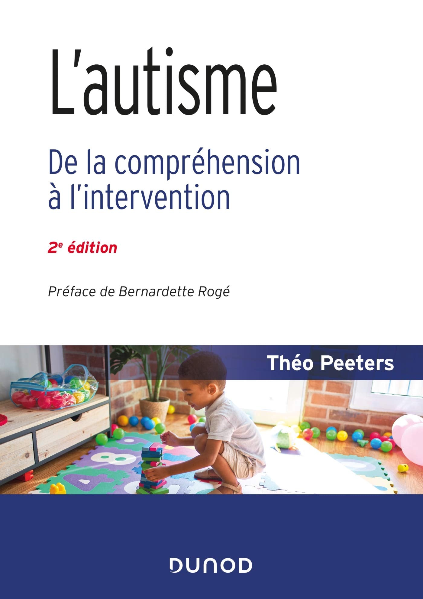 L'autisme - 2e éd. - De la compréhension à l'intervention: De la compréhension à l'intervention Books