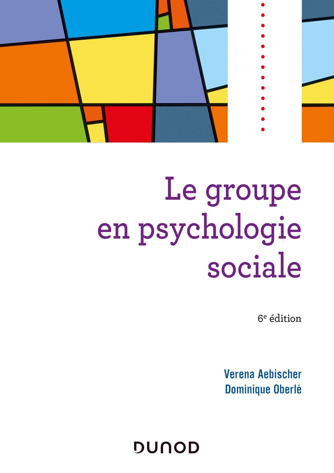Le groupe en psychologie sociale - 6e éd. book
