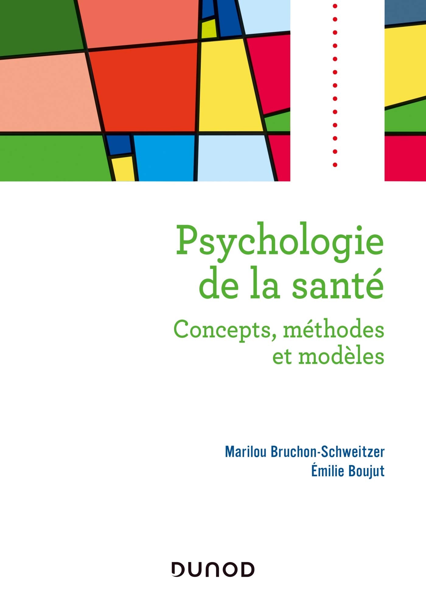 Psychologie de la santé - 2e éd. - Concepts, méthodes et modèles: Concepts, méthodes et modèles Psychology
