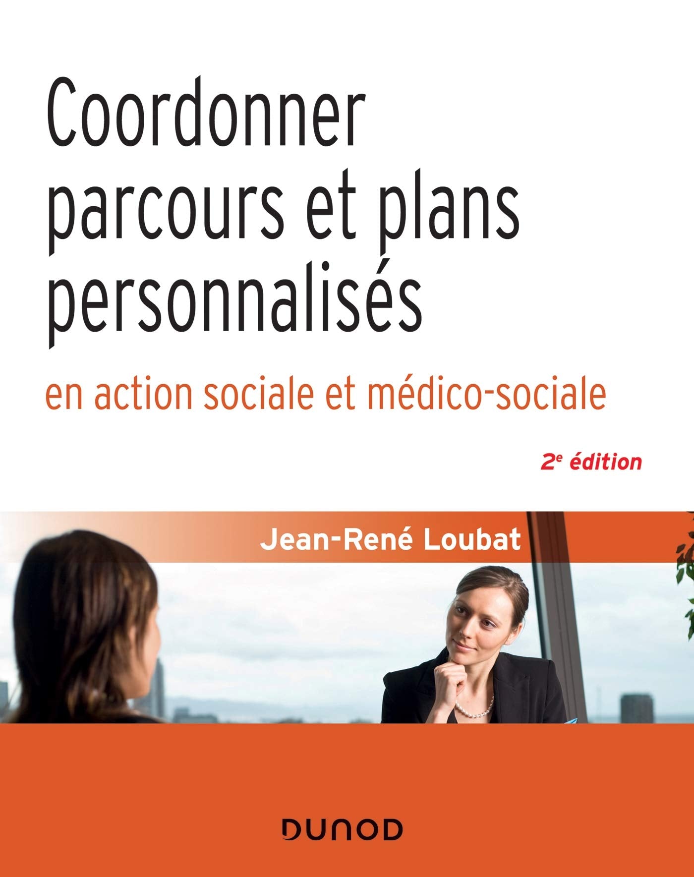 Coordonner parcours et plans personnalisés en action sociale et médico-sociale - 2e éd. Social Sciences
