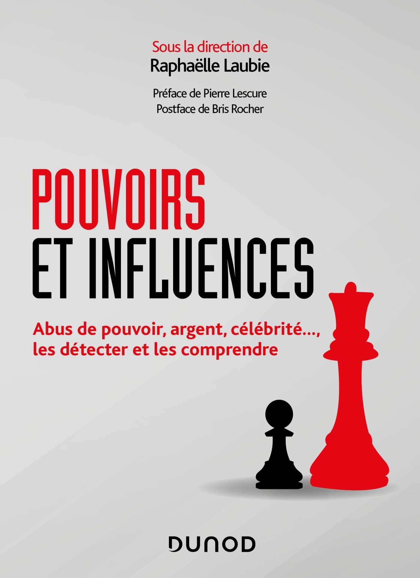Pouvoirs et influences: Abus de pouvoir, argent, célébrité..., les détecter et les comprendre Business, Finance & Career