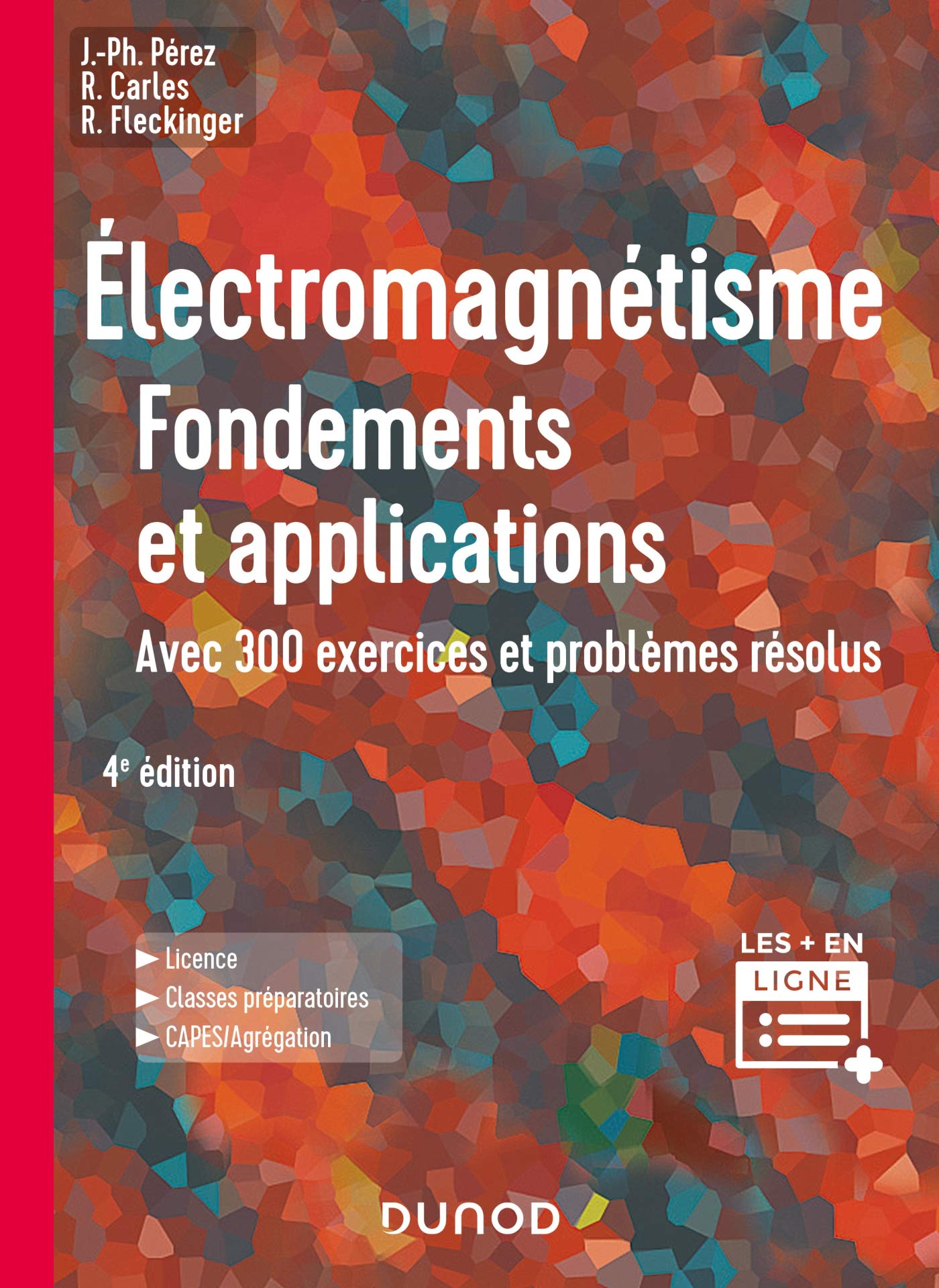 Électromagnétisme : Fondements et applications - 4e éd.: Fondements et applications, avec 300 exercices et problèmes résolus Natural Sciences