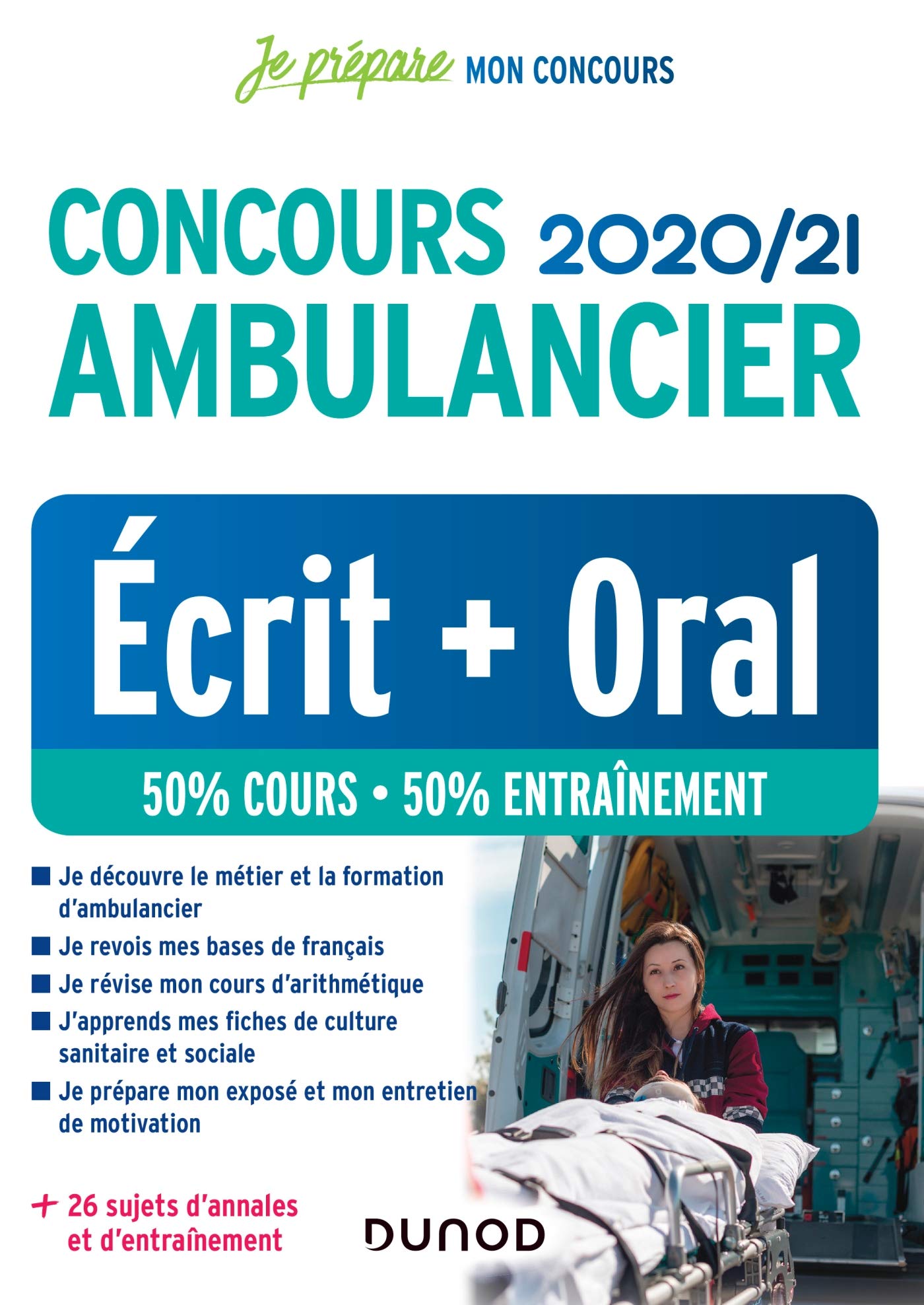 Concours Ambulancier 2020/21 - Ecrit + Oral: Ecrit + Oral (2020-2021) book