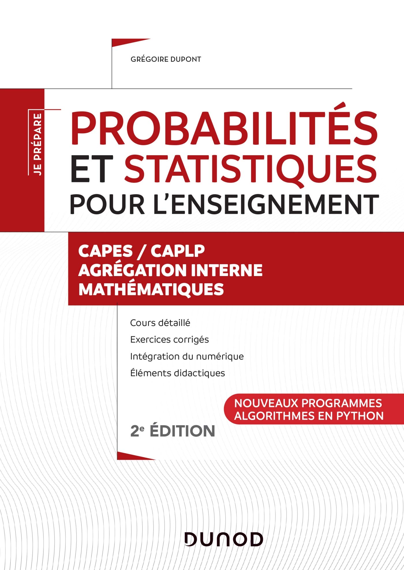 Probabilités et statistiques pour l'enseignement - CAPES, CAPLP, Agrégation: CAPES, CAPLP, Agrégation Books