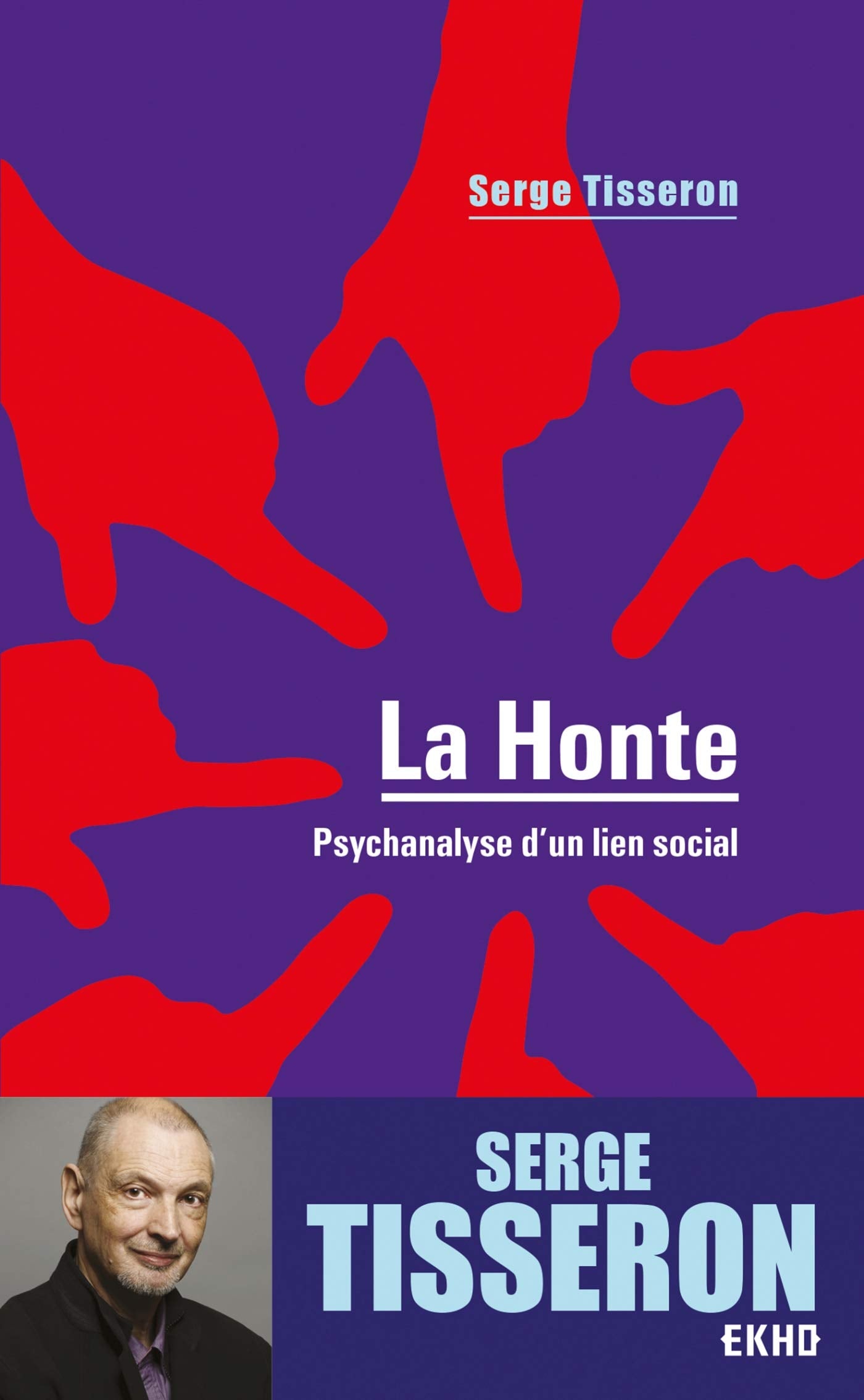 La honte - 4e éd. - Psychanalyse d'un lien social: Psychanalyse d'un lien social Psychology