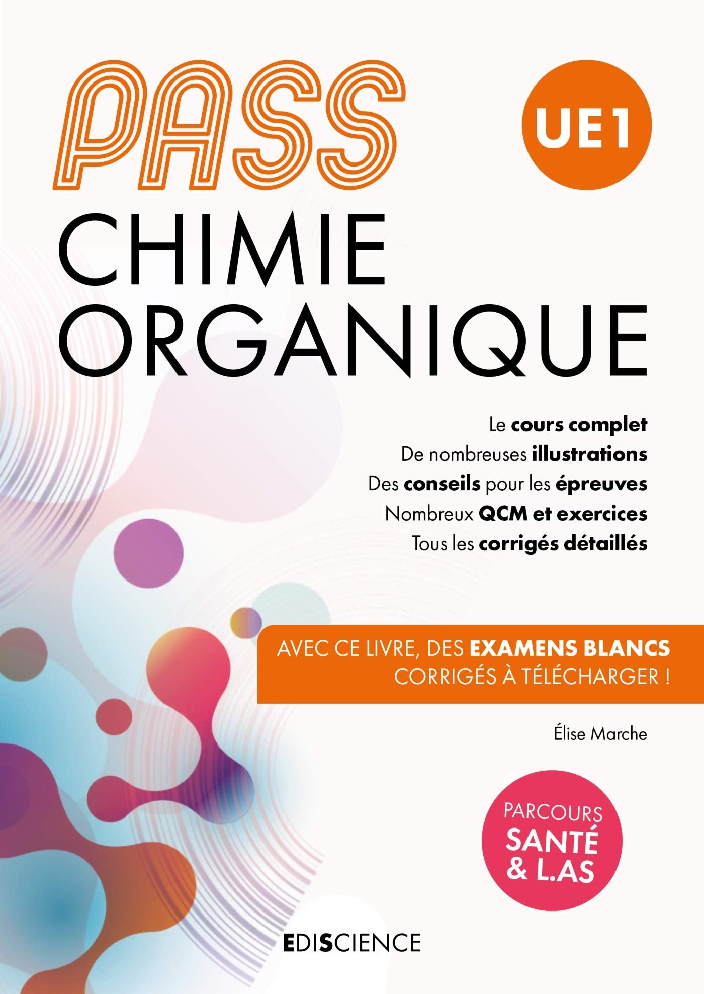 PASS UE 1 Chimie organique -Manuel : cours + entraînements corrigés: Manuel : cours + entraînements corrigés Business, Finance & Career