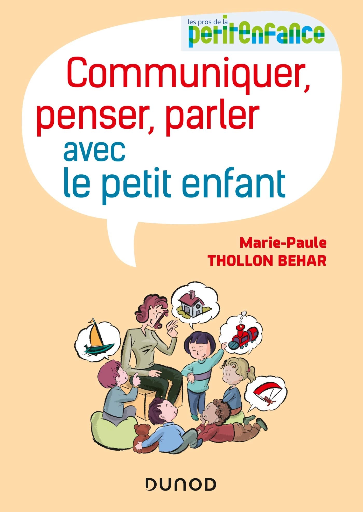 Communiquer, penser, parler avec le petit enfant Social Sciences