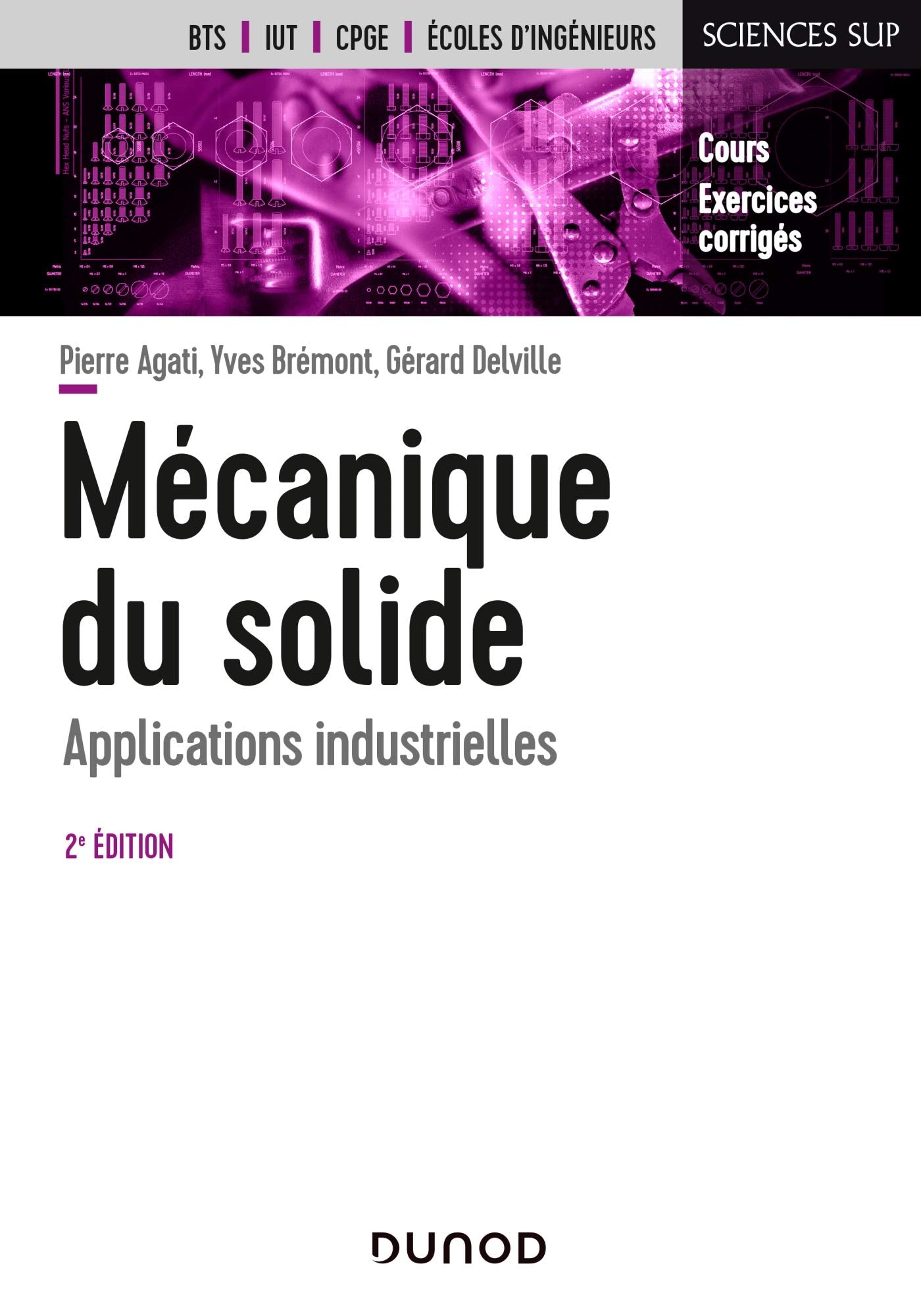 Mécanique du solide - 2e éd. - Applications industrielles: Applications industrielles Business & Technology