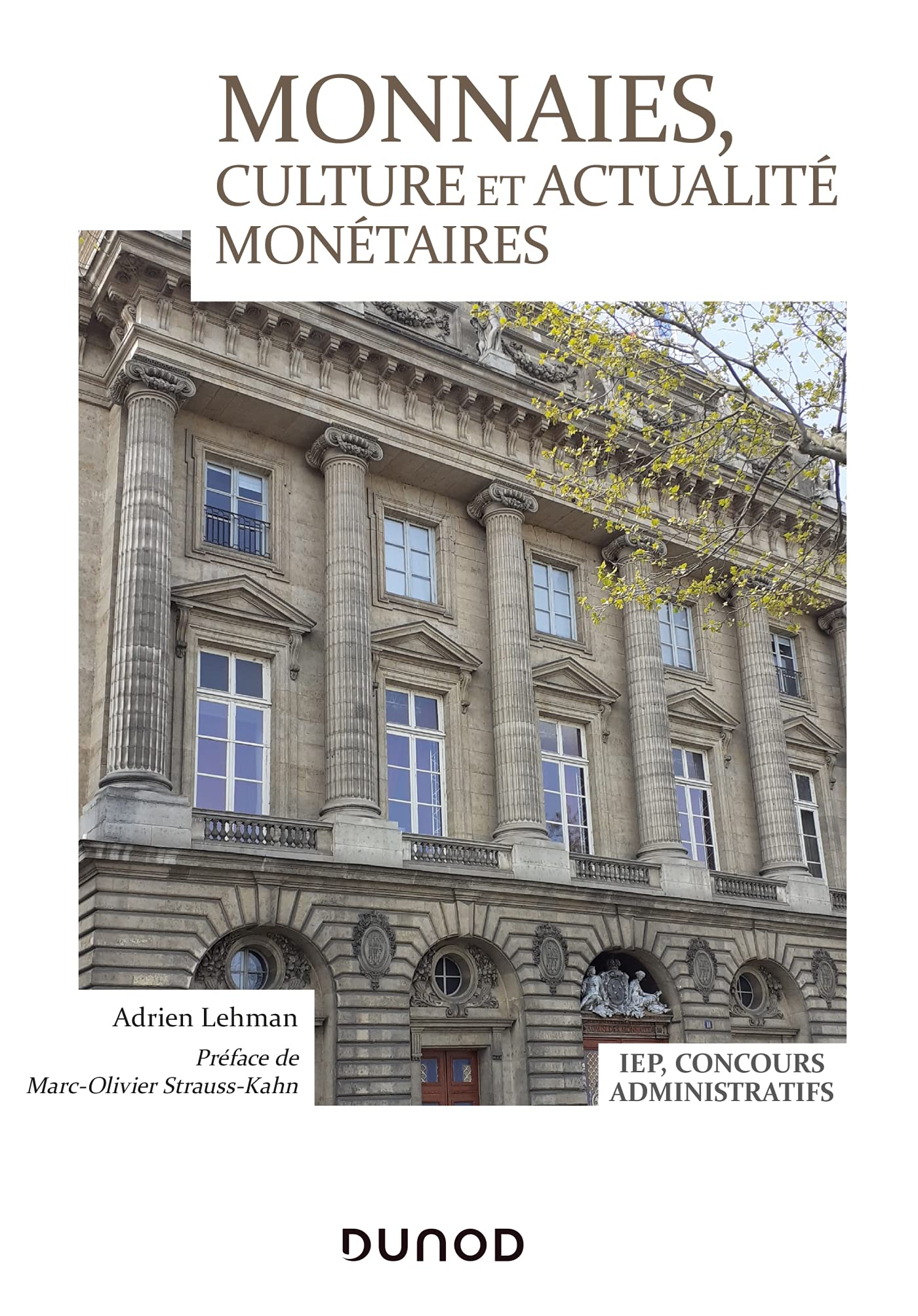 Monnaies, culture et actualité monétaires - IEP, Concours administratifs: IEP, Concours administratifs Business, Finance & Career
