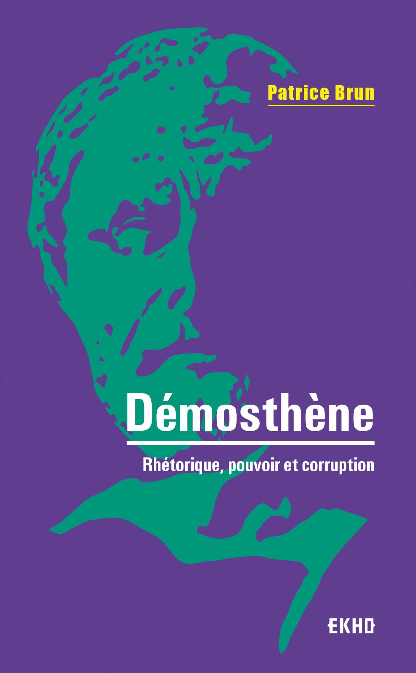 Démosthène - Rhétorique, pouvoir et corruption: Rhétorique, pouvoir et corruption book