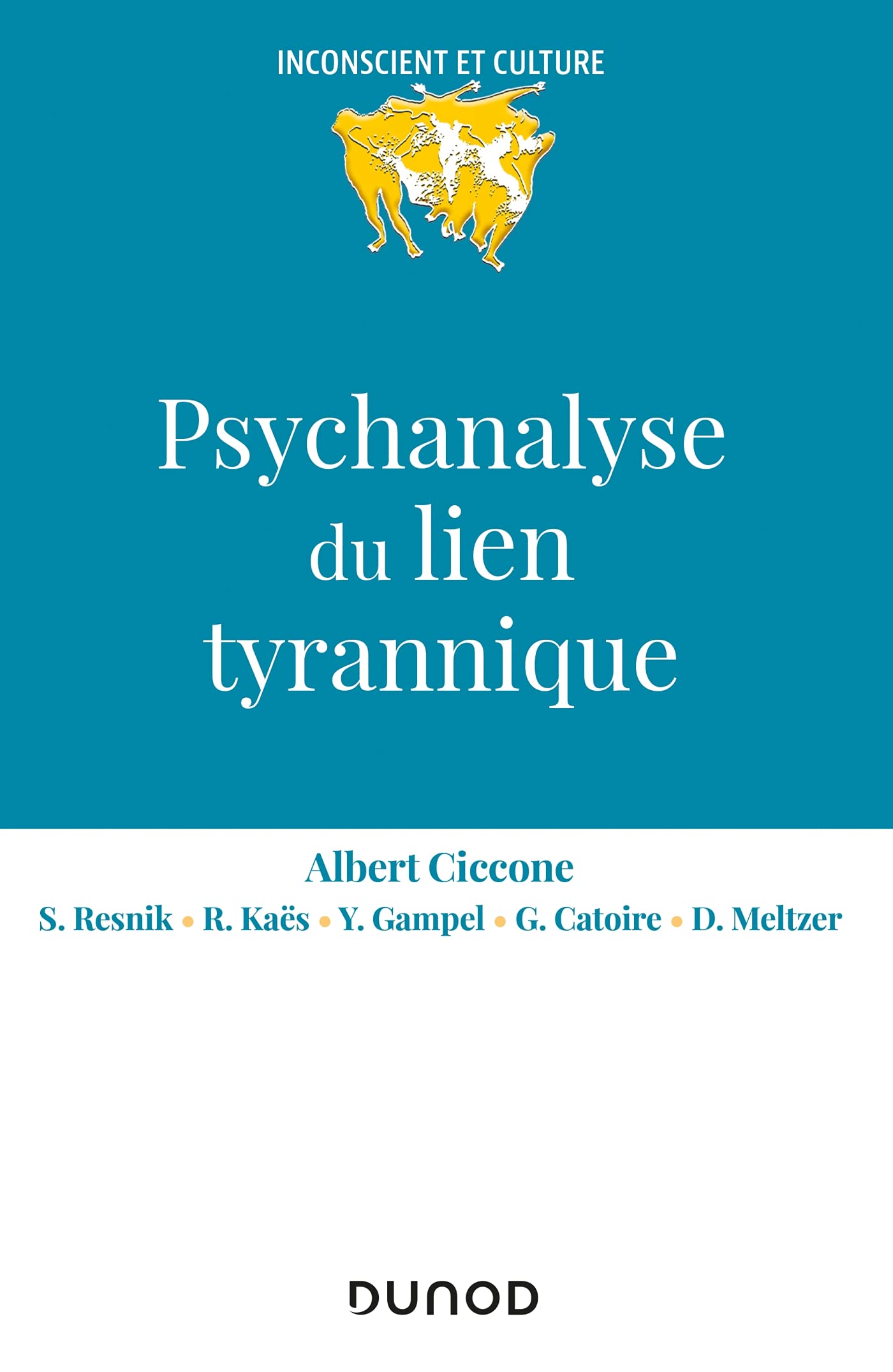 Psychanalyse du lien tyrannique Psychology