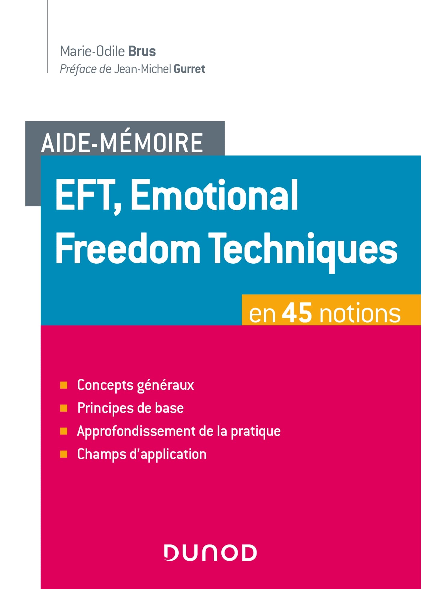 Aide-mémoire - EFT, Emotional Freedom Techniques en 45 notions book