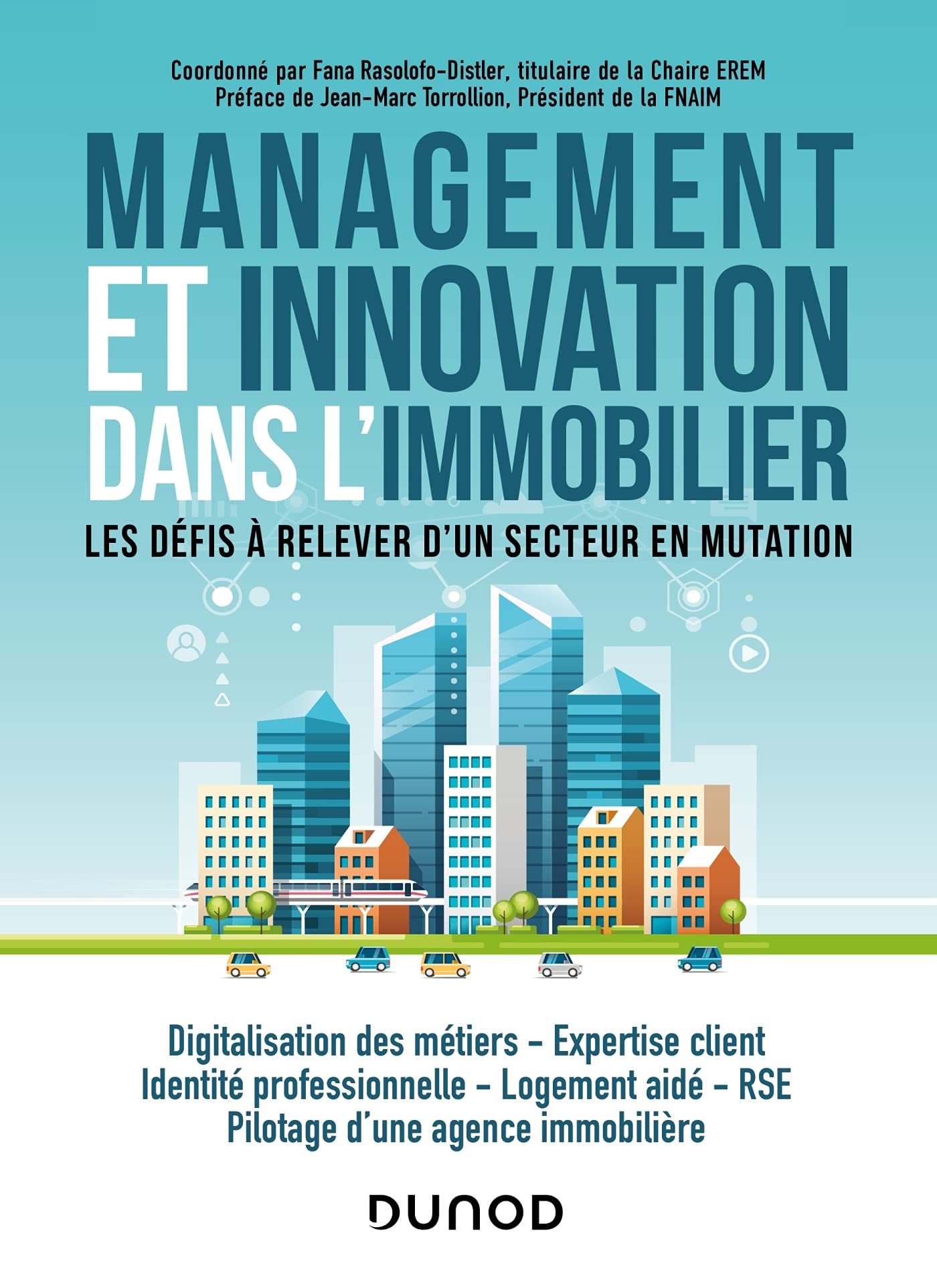 Management et innovation dans l'immobilier: Les défis à relever d'un secteur en mutation book