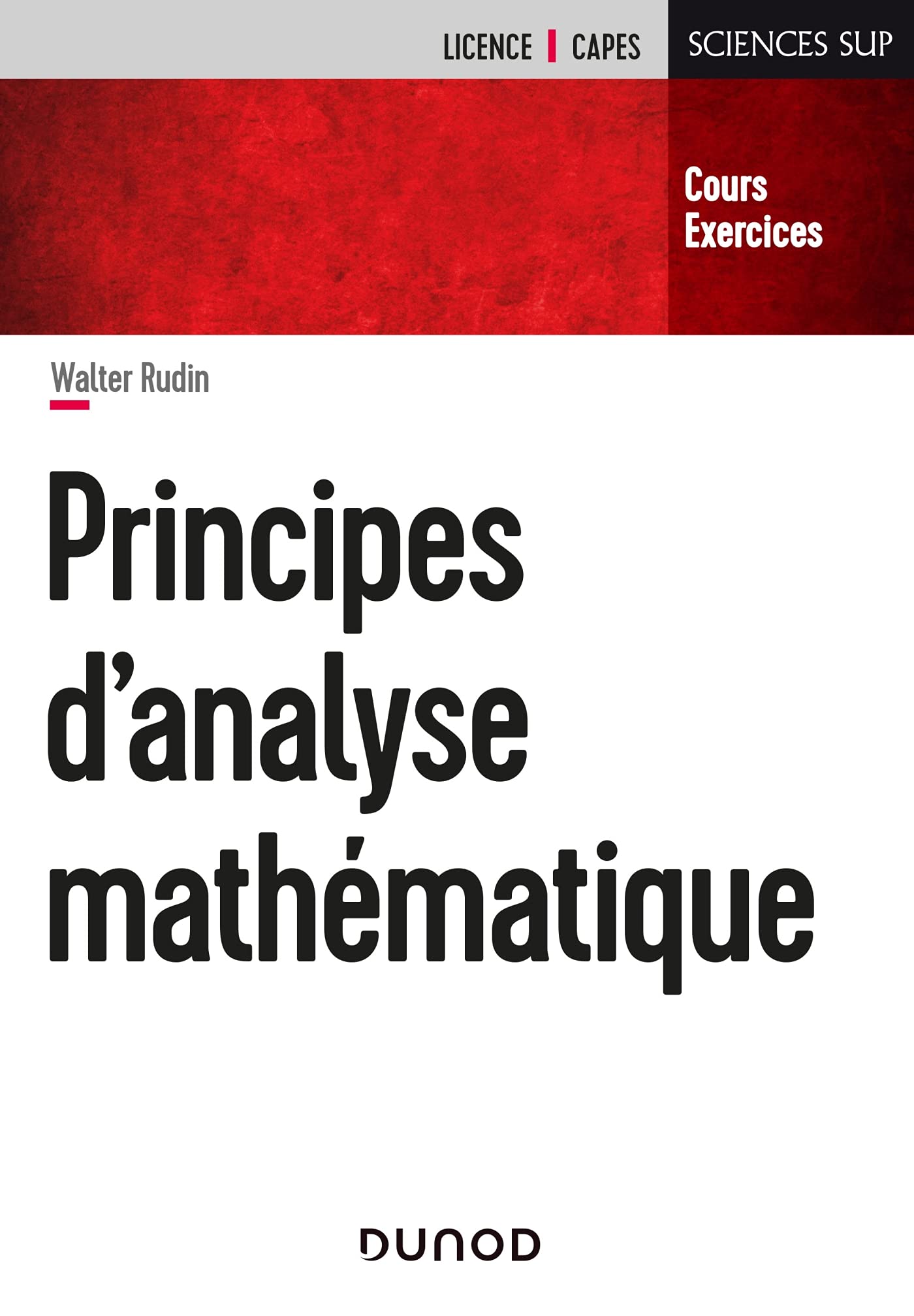 Principes d'analyse mathématique - Cours et exercices: Cours et exercices book