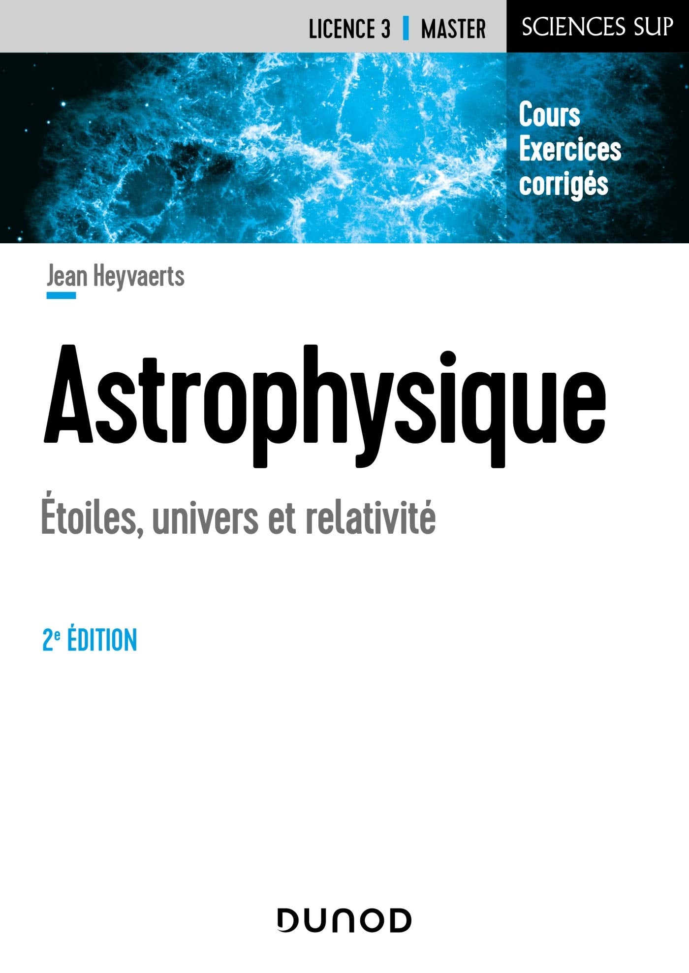 Astrophysique - 2e éd. - Etoiles, univers et relativité: Etoiles, univers et relativité book