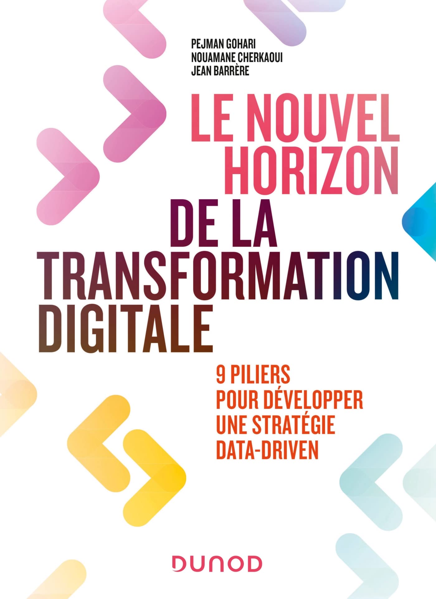 Le nouvel horizon de la transformation digitale: 9 piliers pour développer une stratégie Data Driven book