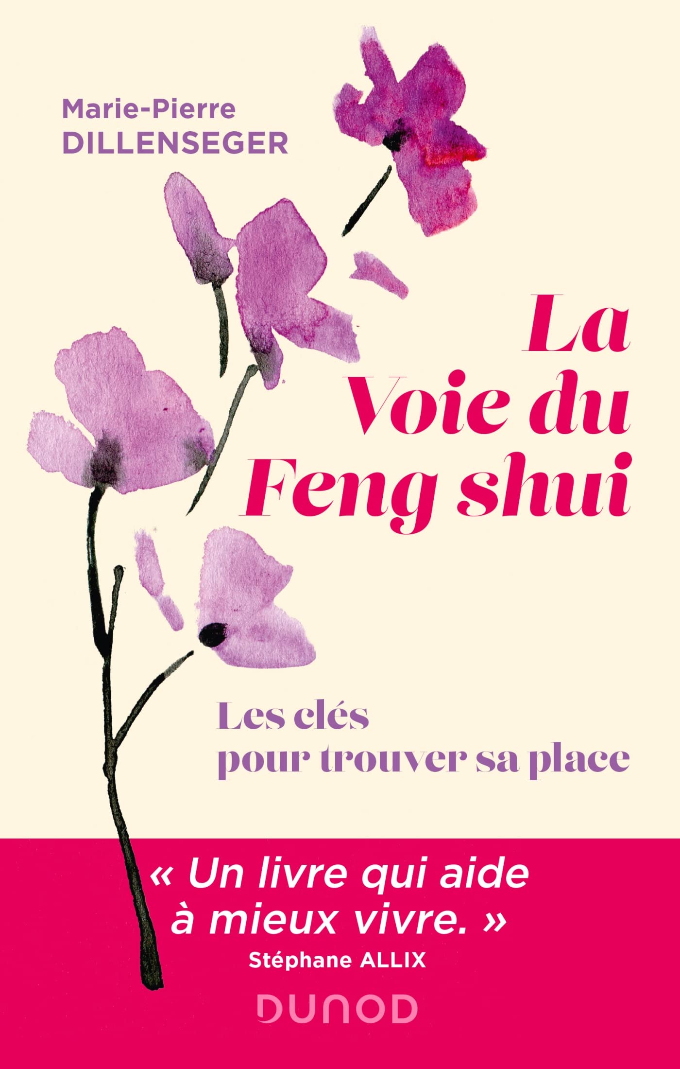 La voie du Feng Shui: Les clés pour trouver sa place Psychology