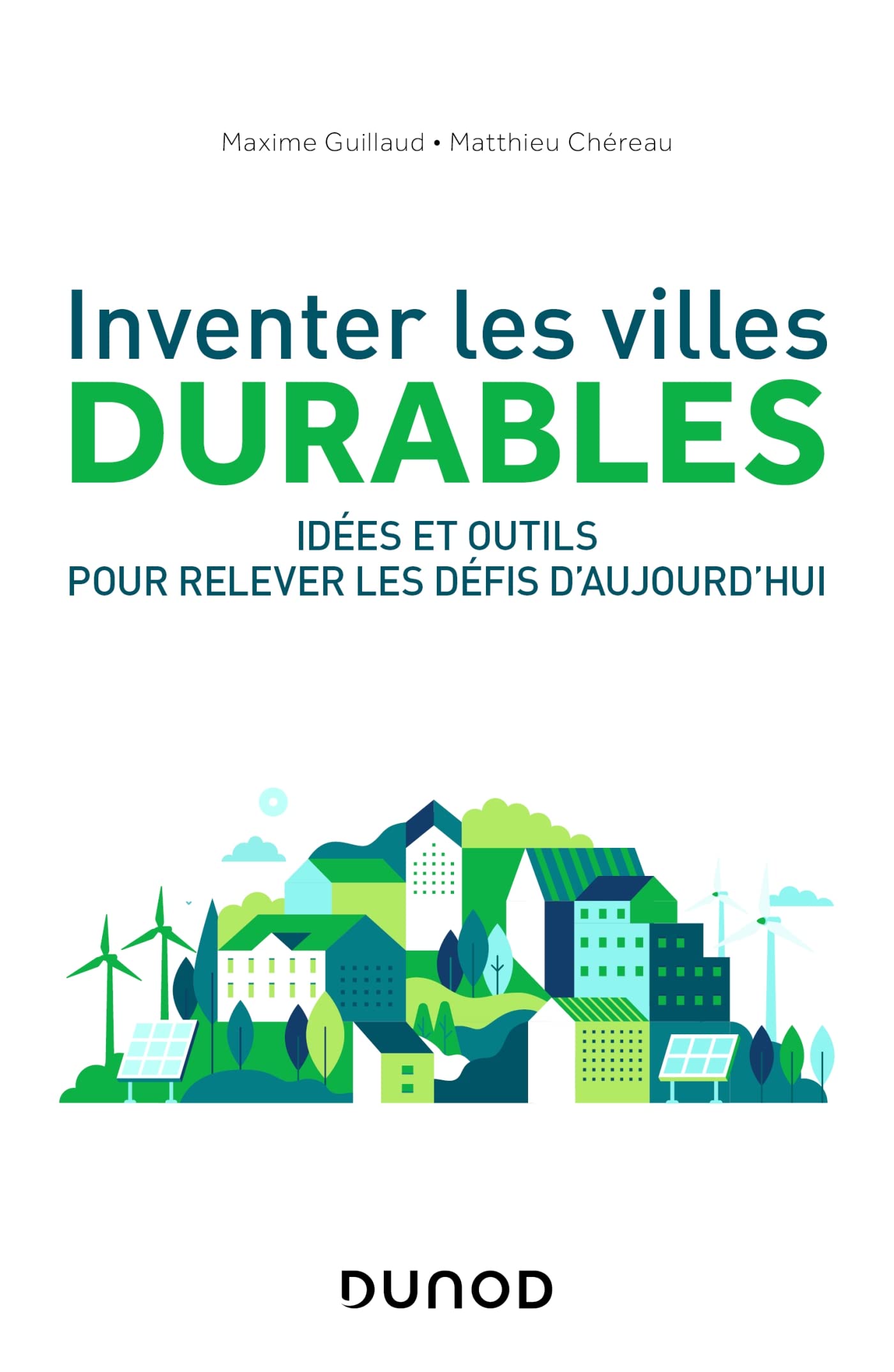 Inventer les villes durables: Idées et outils pour relever les défis d'aujourd'hui Essays & Short Stories