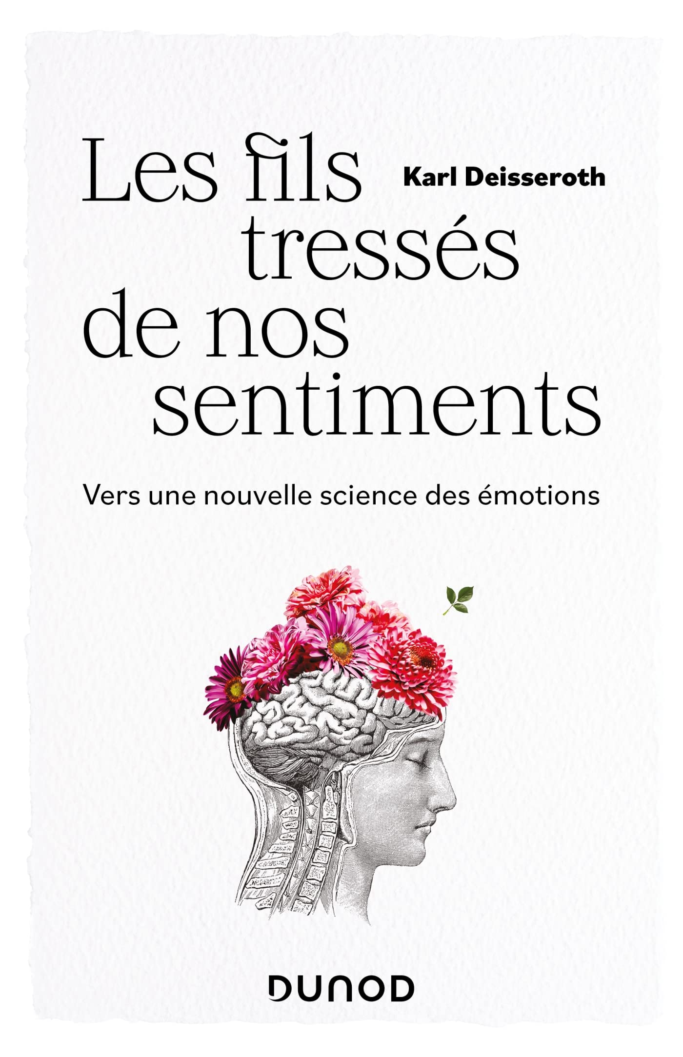 Les fils tressés de nos sentiments: Vers une nouvelle science des émotions book