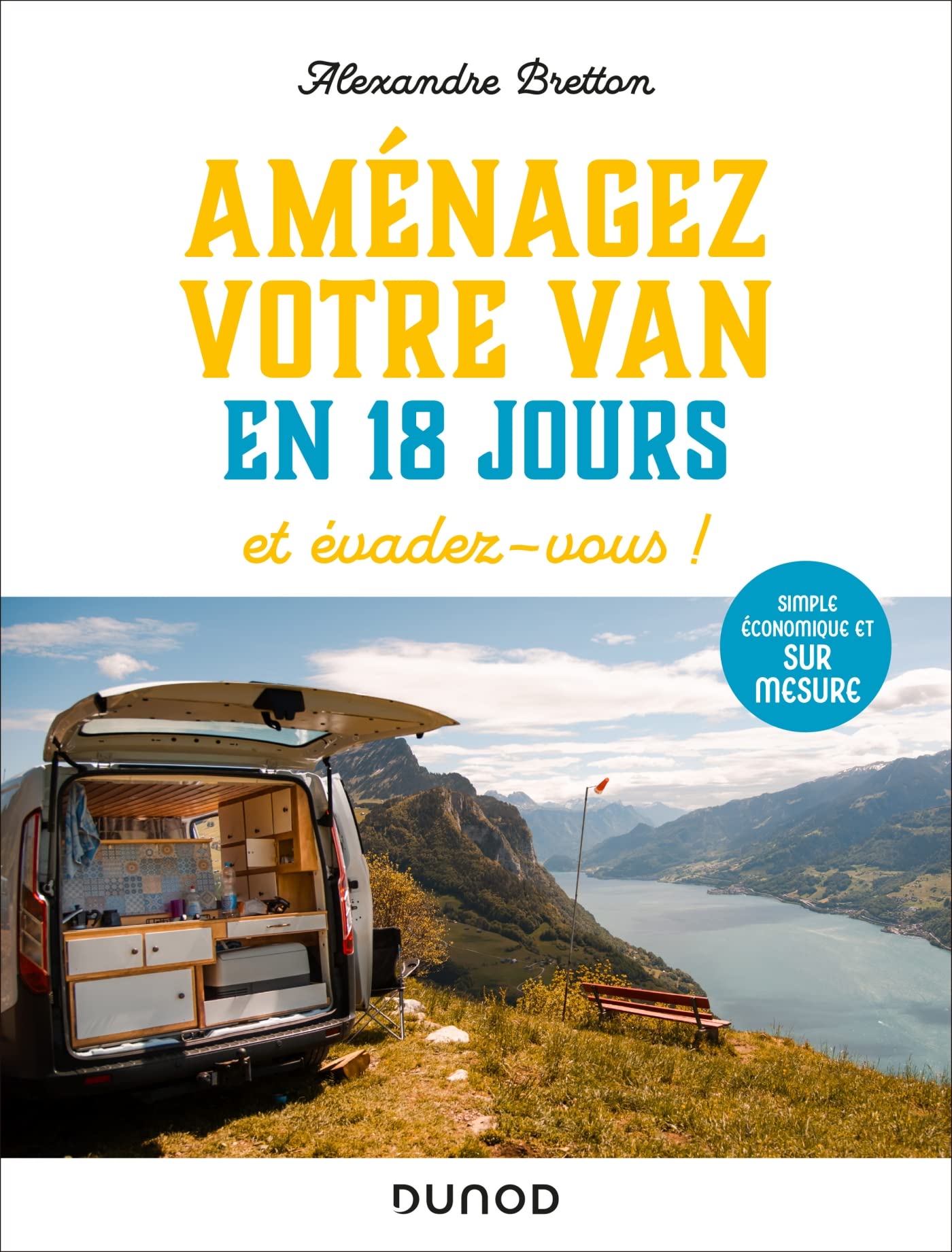 Aménagez votre van en 18 jours, et évadez-vous !: Simple, économique et sur mesure Home & Household