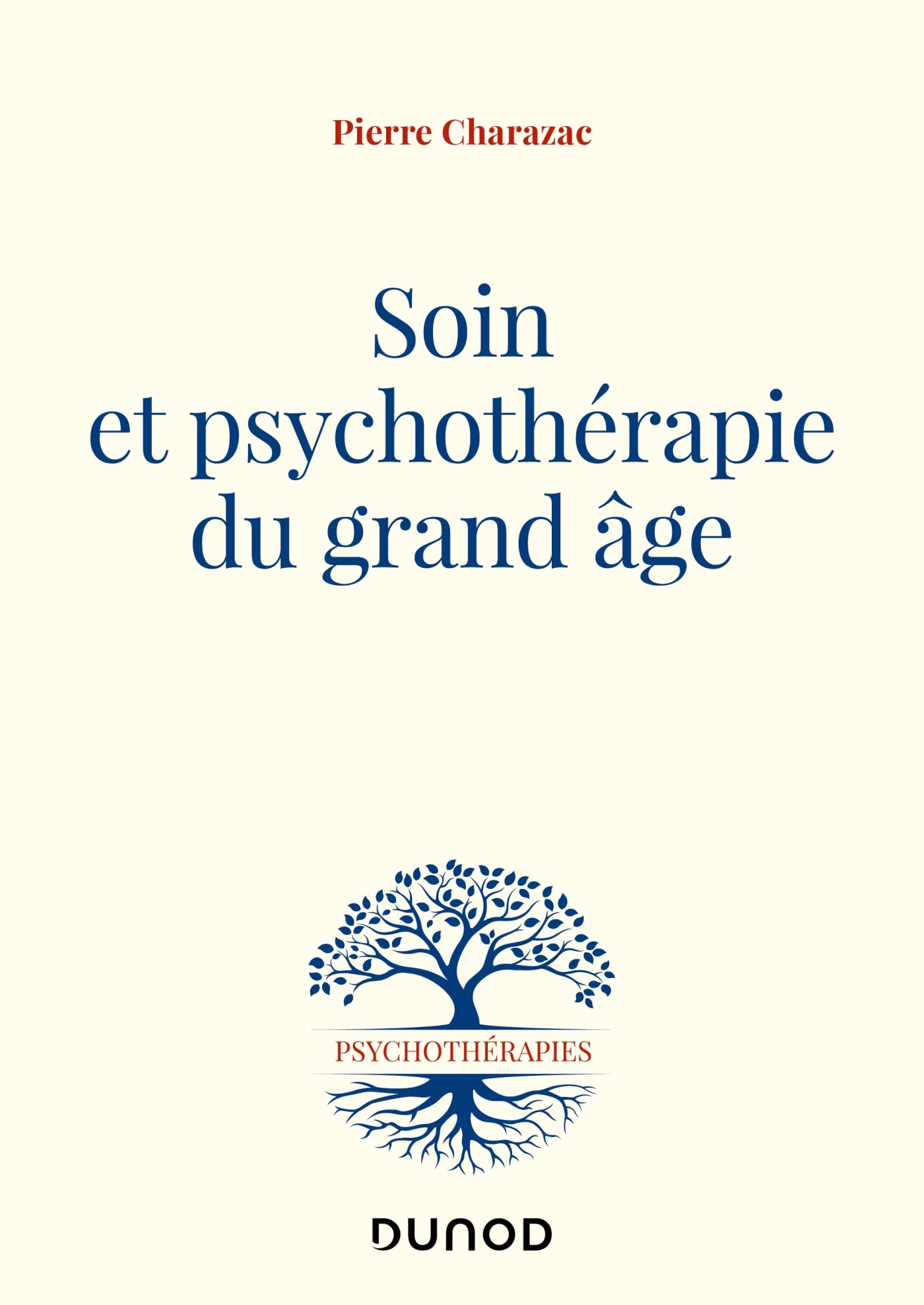 Soin et psychothérapie du grand âge book