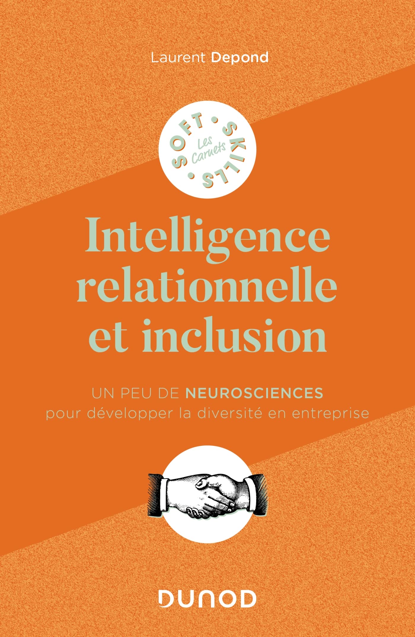 Intelligence relationnelle et inclusion: Un peu de neurosciences pour développer la diversité en entreprise book