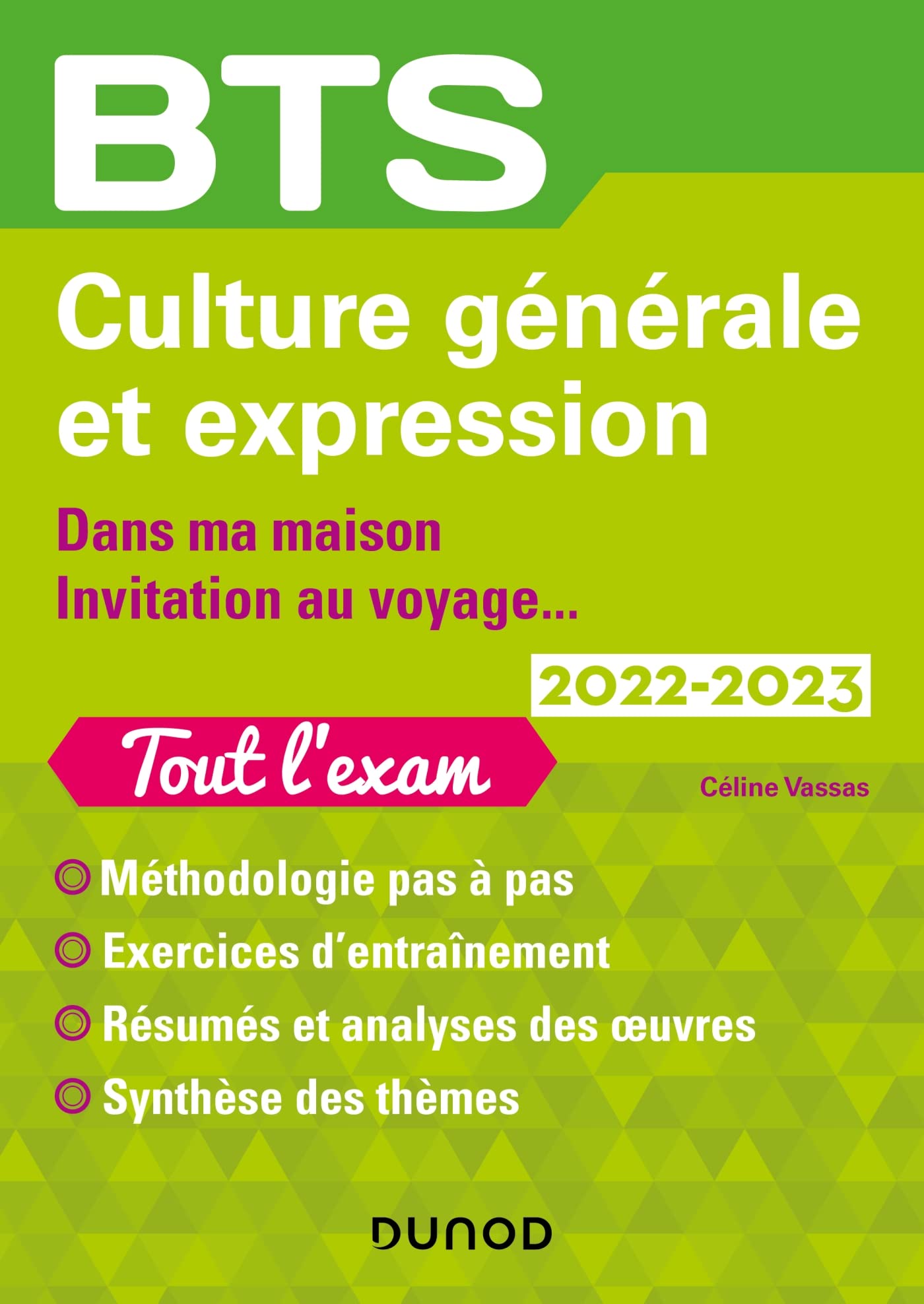 BTS Culture générale et Expression 2022-2023: Dans ma maison/Invitation au voyage... (2022-2023) book