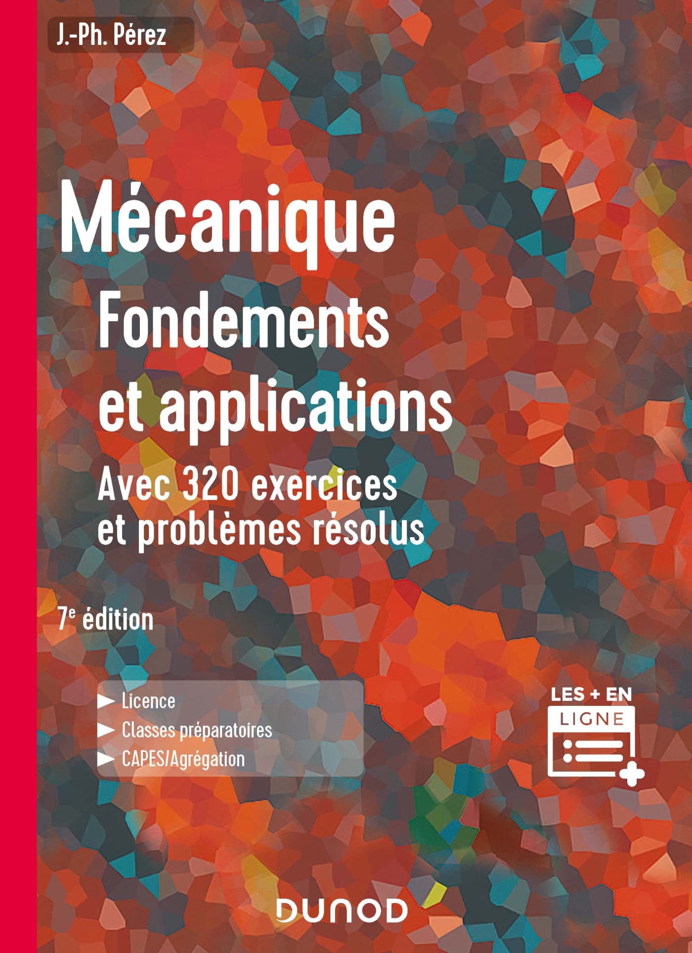 Mécanique : fondements et applications - 7e éd.: Avec 320 exercices et problèmes résolus book