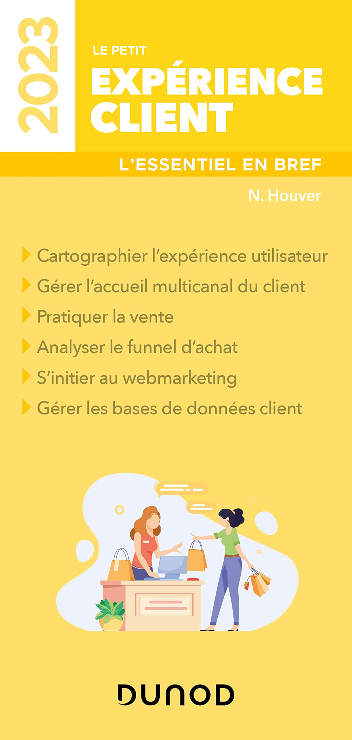 Le petit Expérience client 2023: L'essentiel en bref (2023) book