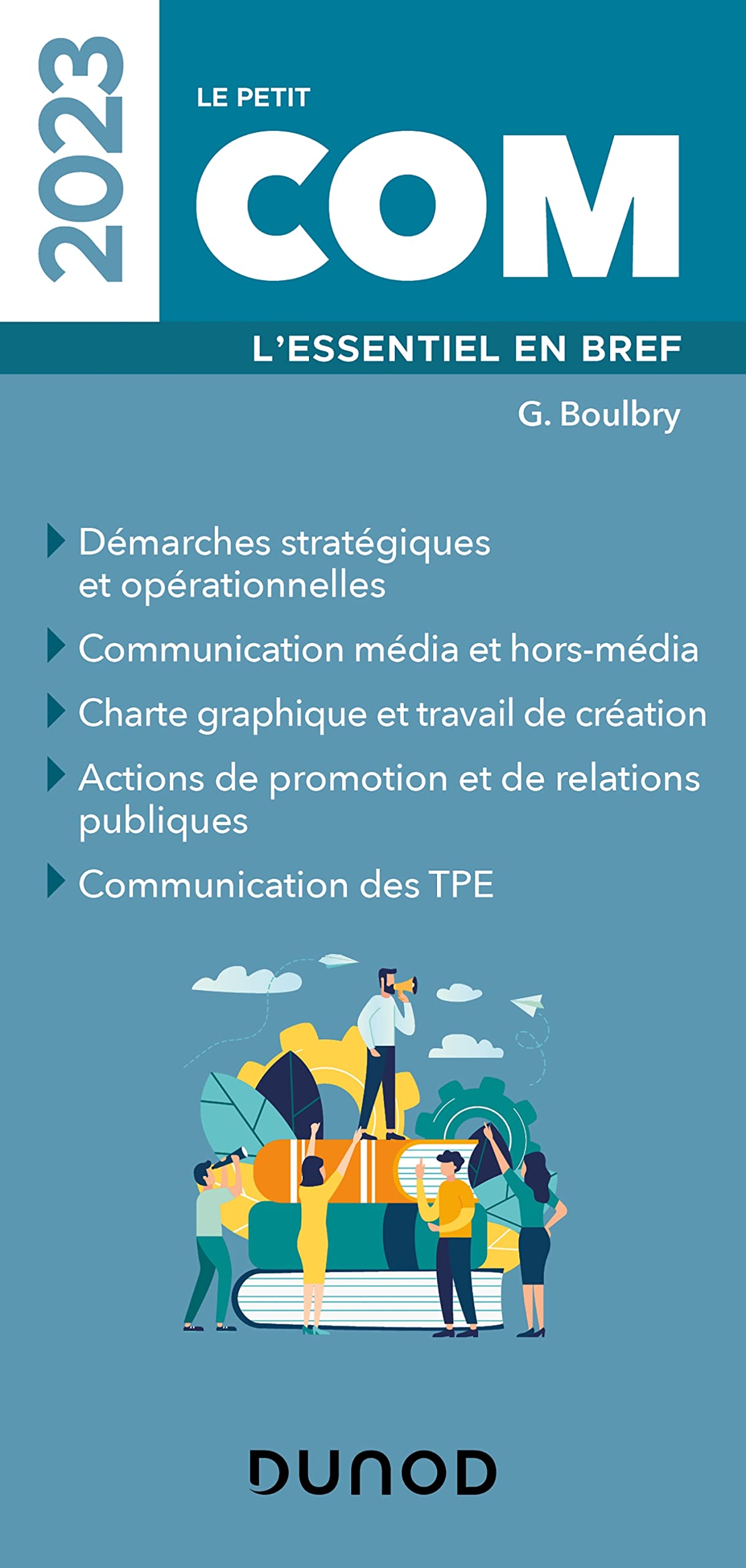 Le petit Com 2023: L'essentiel en bref (2023) Business, Finance & Career