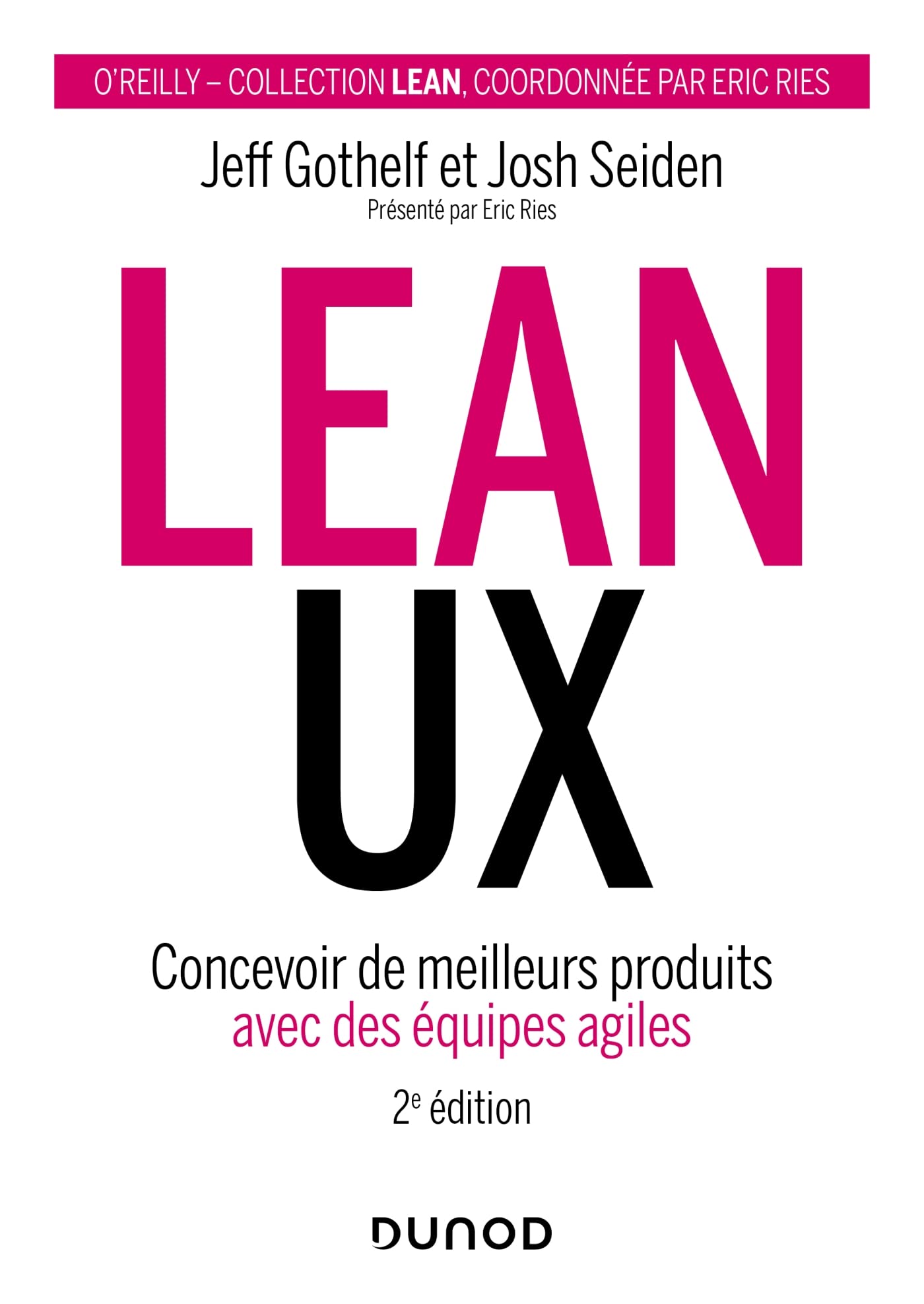 Lean UX - 2e éd.: Concevoir de meilleurs produits avec des équipes agiles book