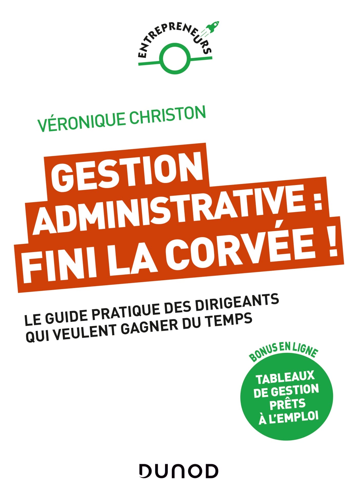 Gestion administrative : fini la corvée ! book