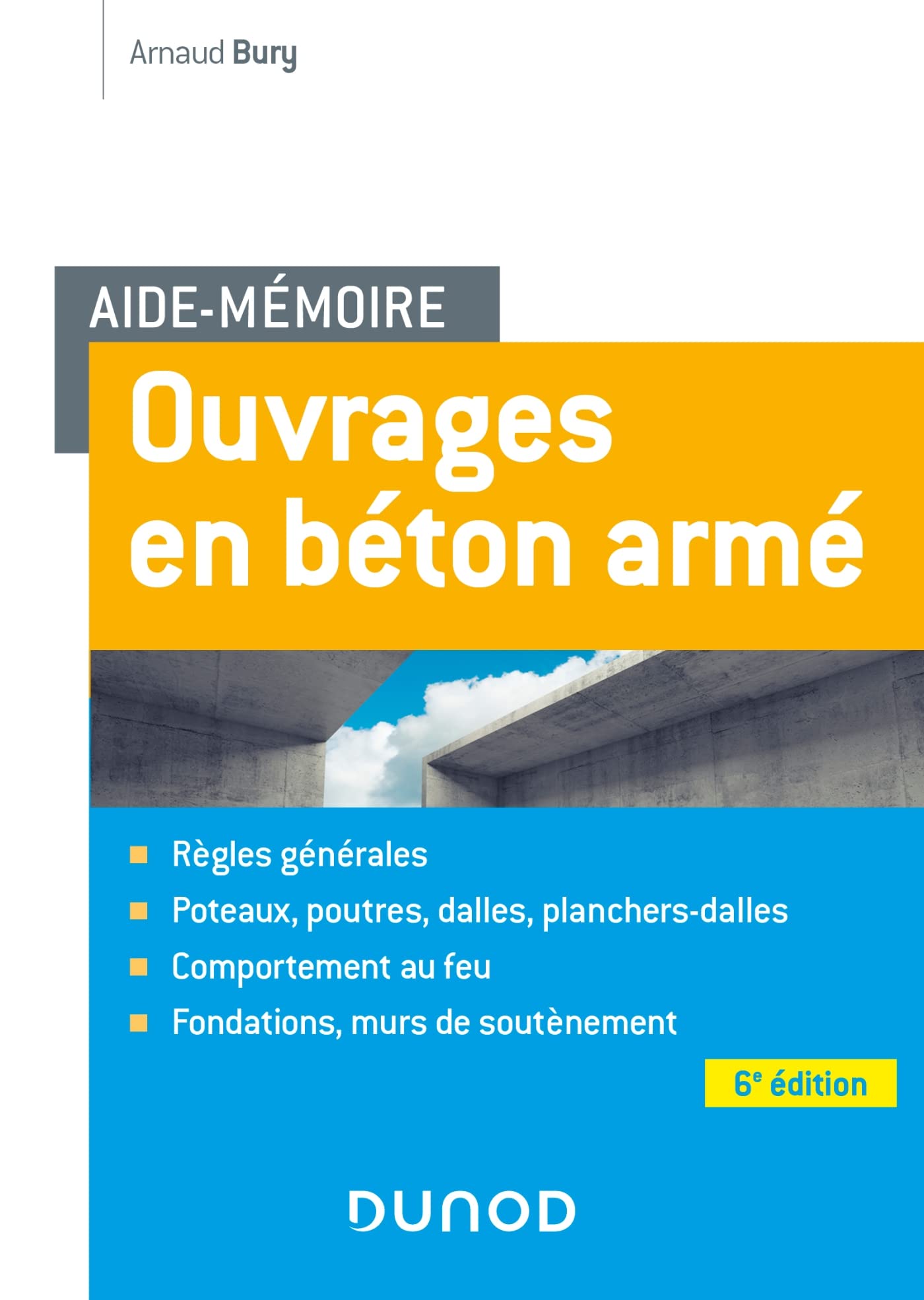 Aide-mémoire - Ouvrages en béton armé - 6e éd. book