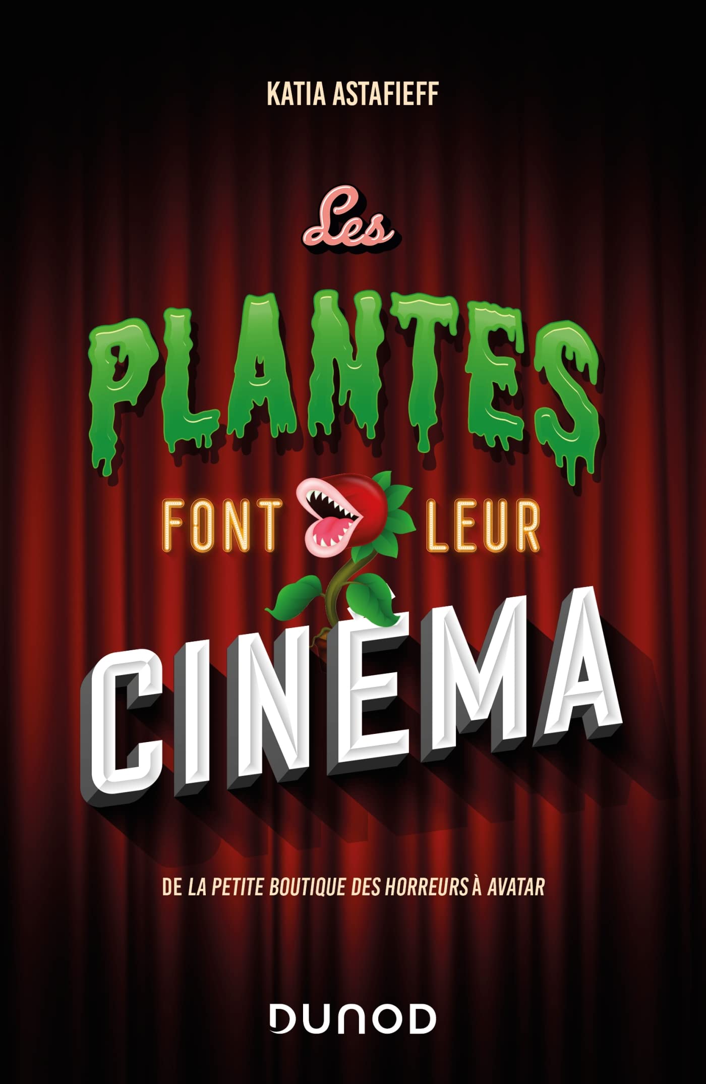 Les plantes font leur cinéma: De la petite boutique des horreurs à Avatar Natural Sciences