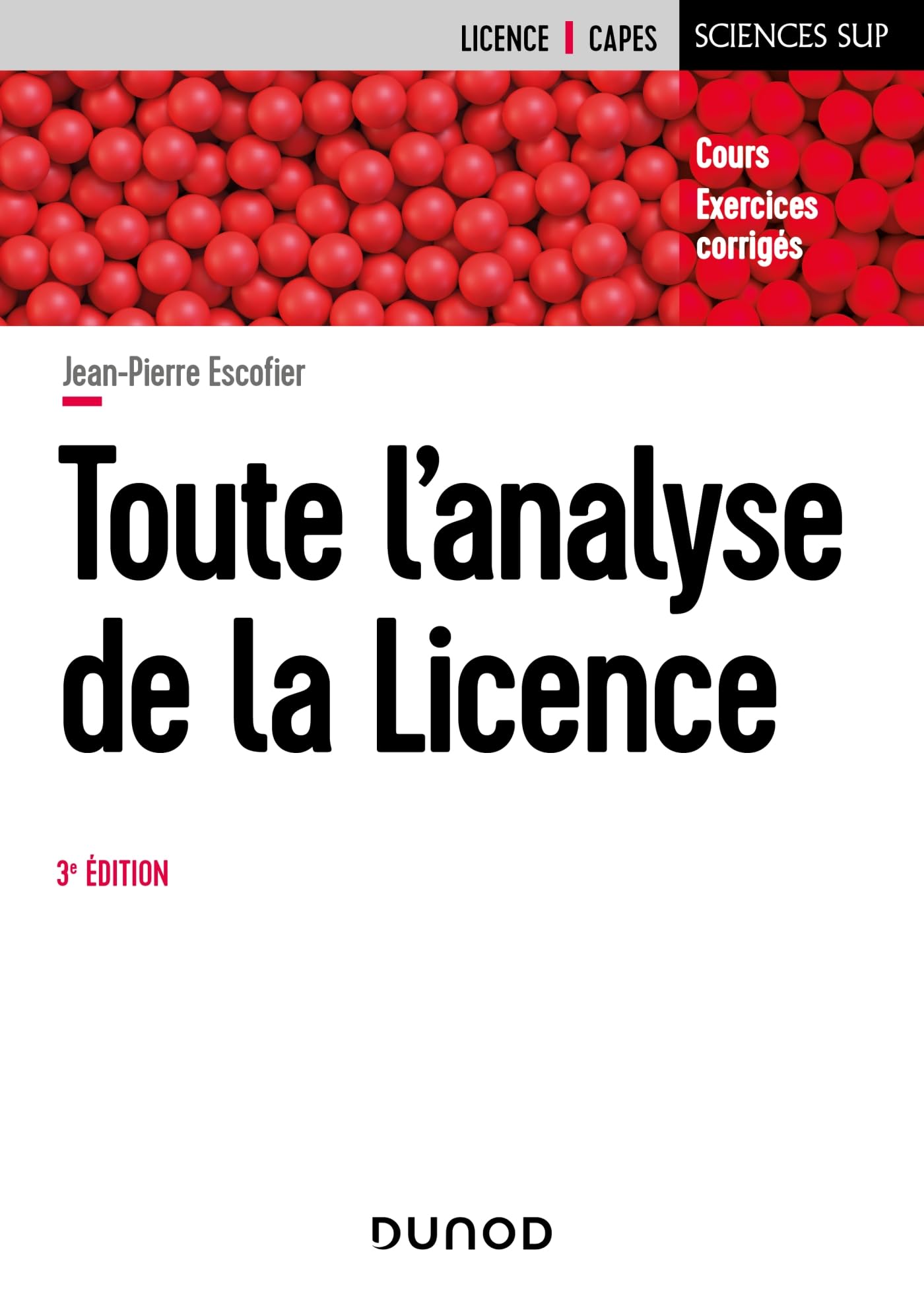 Toute l'analyse de la Licence - 3e éd.: Cours et exercices corrigés book