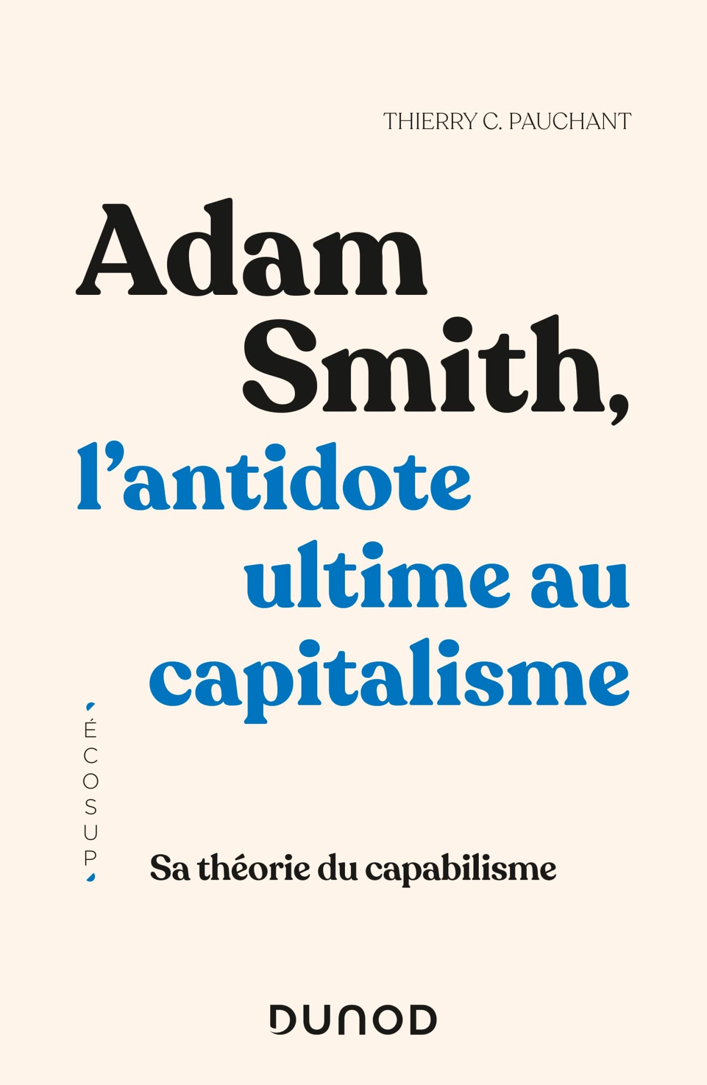 Adam Smith, l'antidote ultime au capitalisme: Sa théorie du capabilisme book