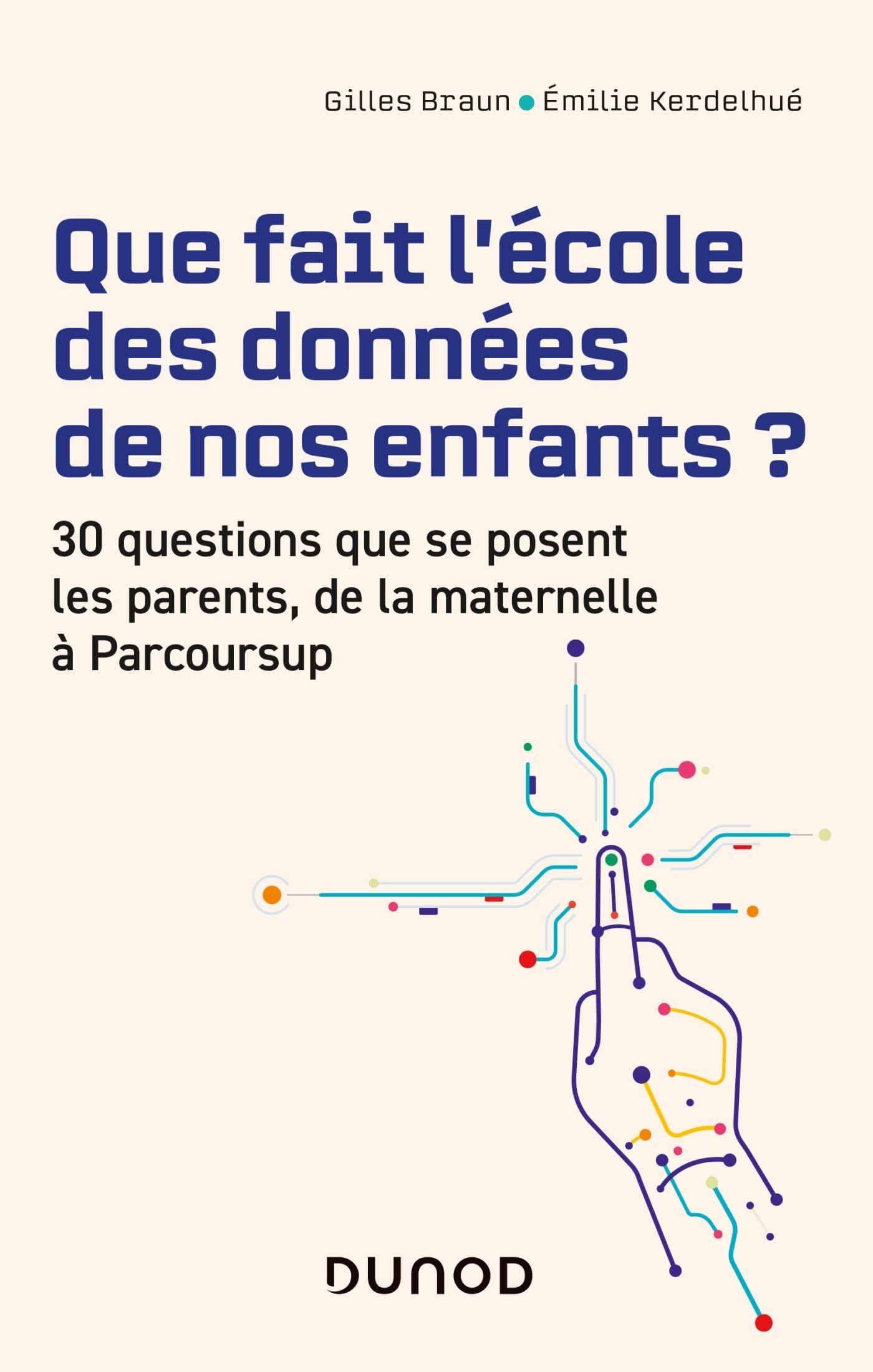 Que fait l'école des données de nos enfants ?: 30 questions que se posent les parents de la maternelle à Parcoursup book