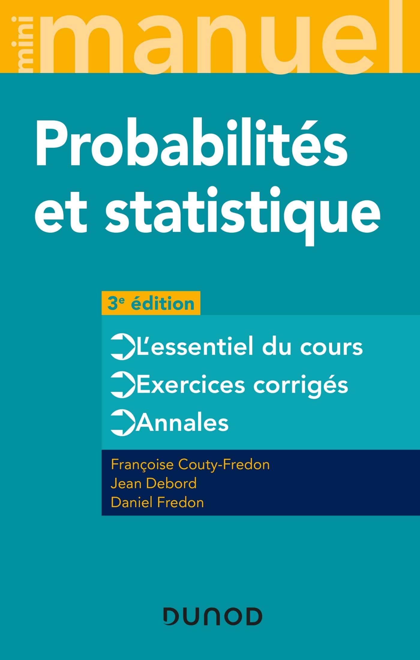 Mini Manuel - Probabilités et statistique - 3e éd.: Cours + Annales + Exos book