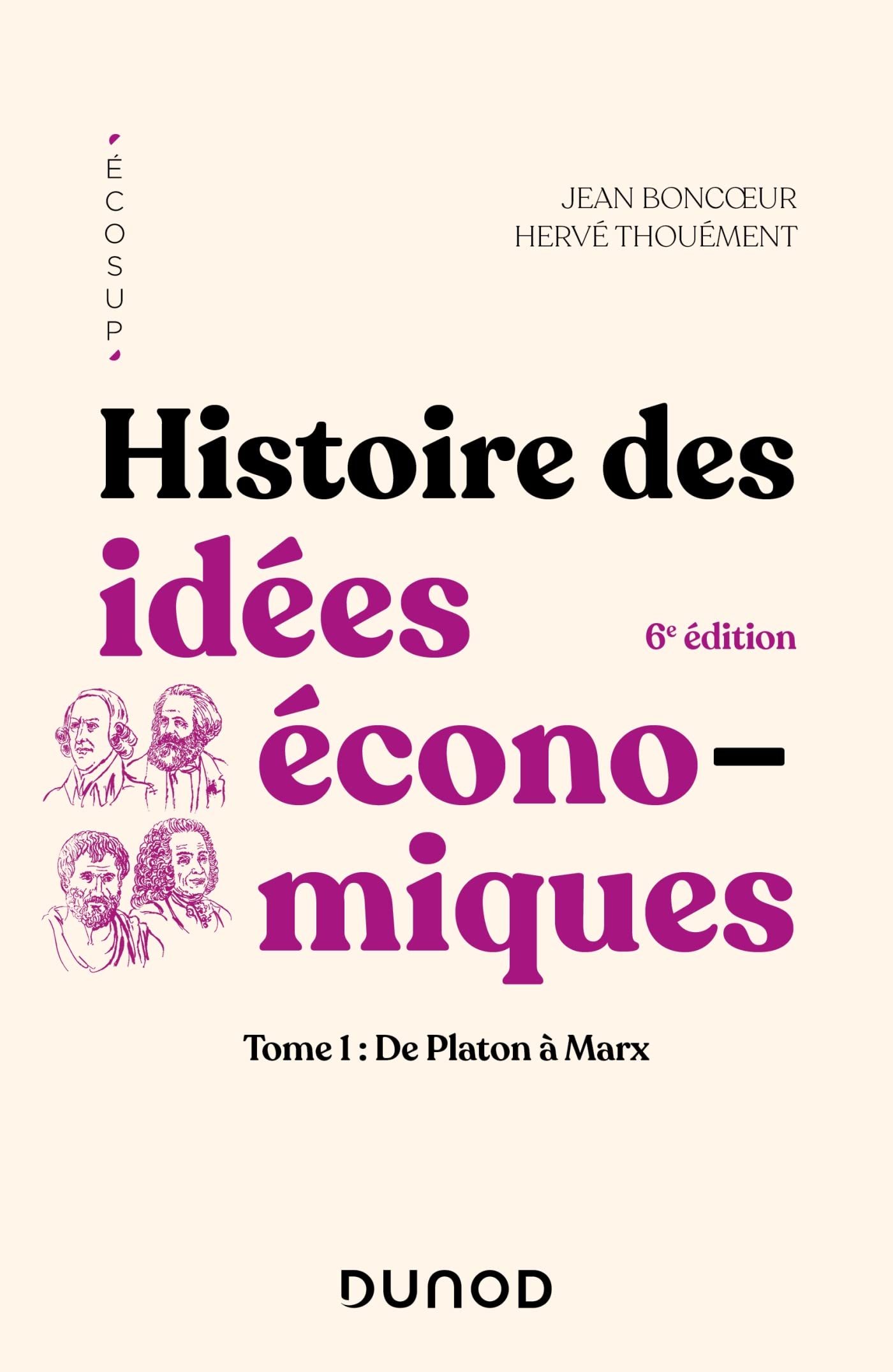 Histoire des idées économiques - 6e éd.: Tome 1 : De Platon à Marx book