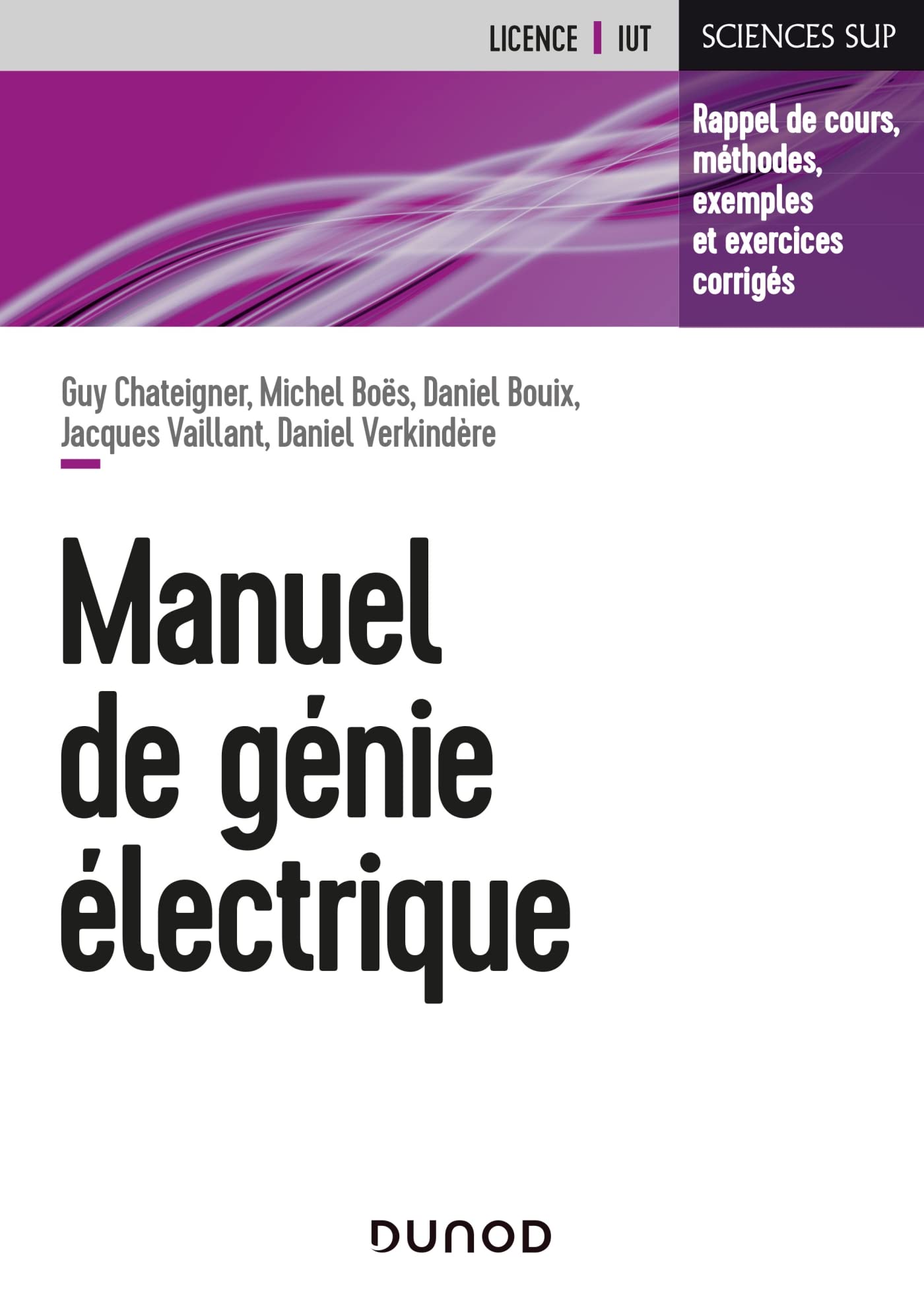 Manuel de génie électrique: Rappels de cours, méthodes, exemples et exercices corrigés book